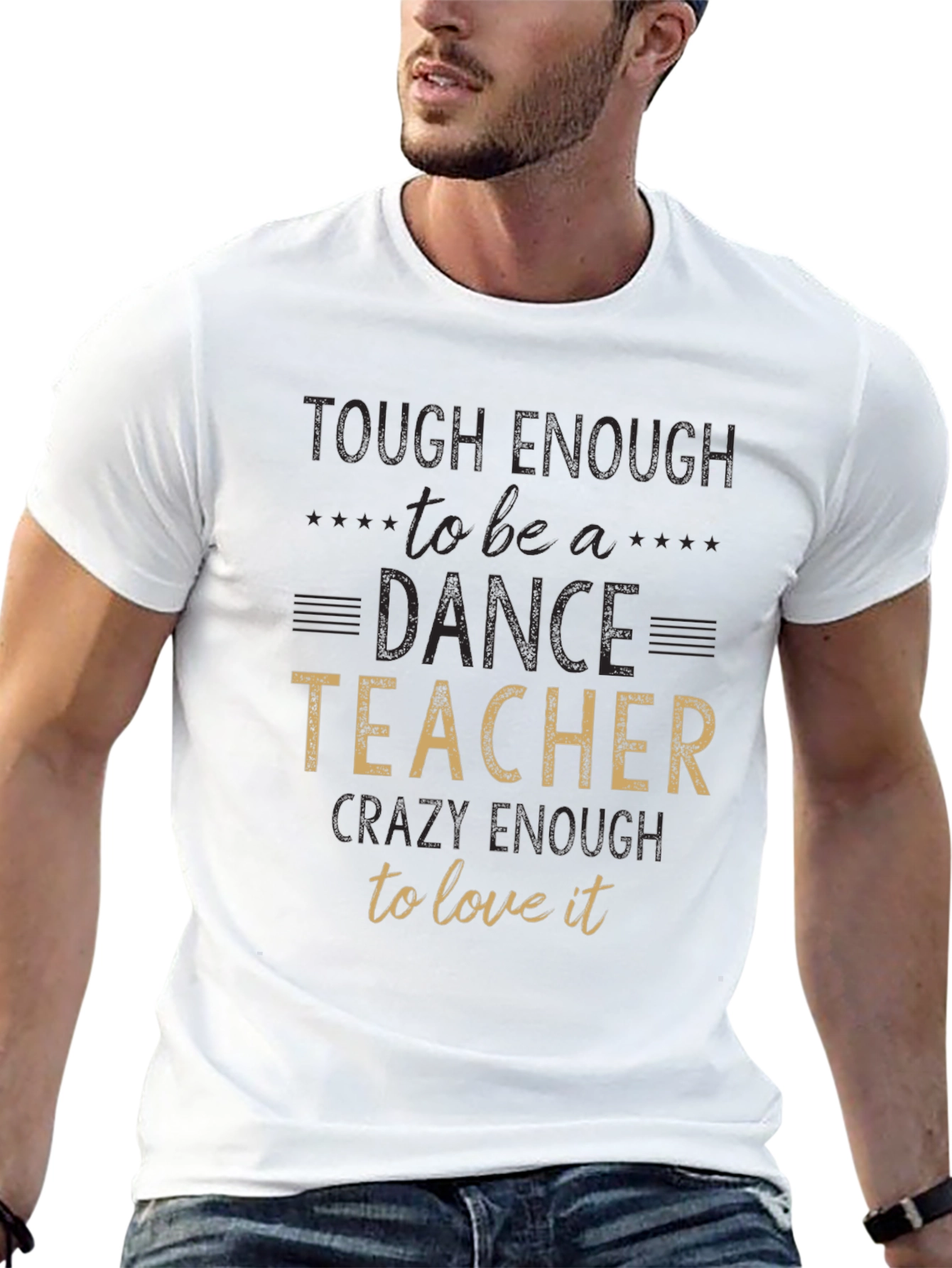 Dance Teacher T-Shirt - Tough Enough To Teach!