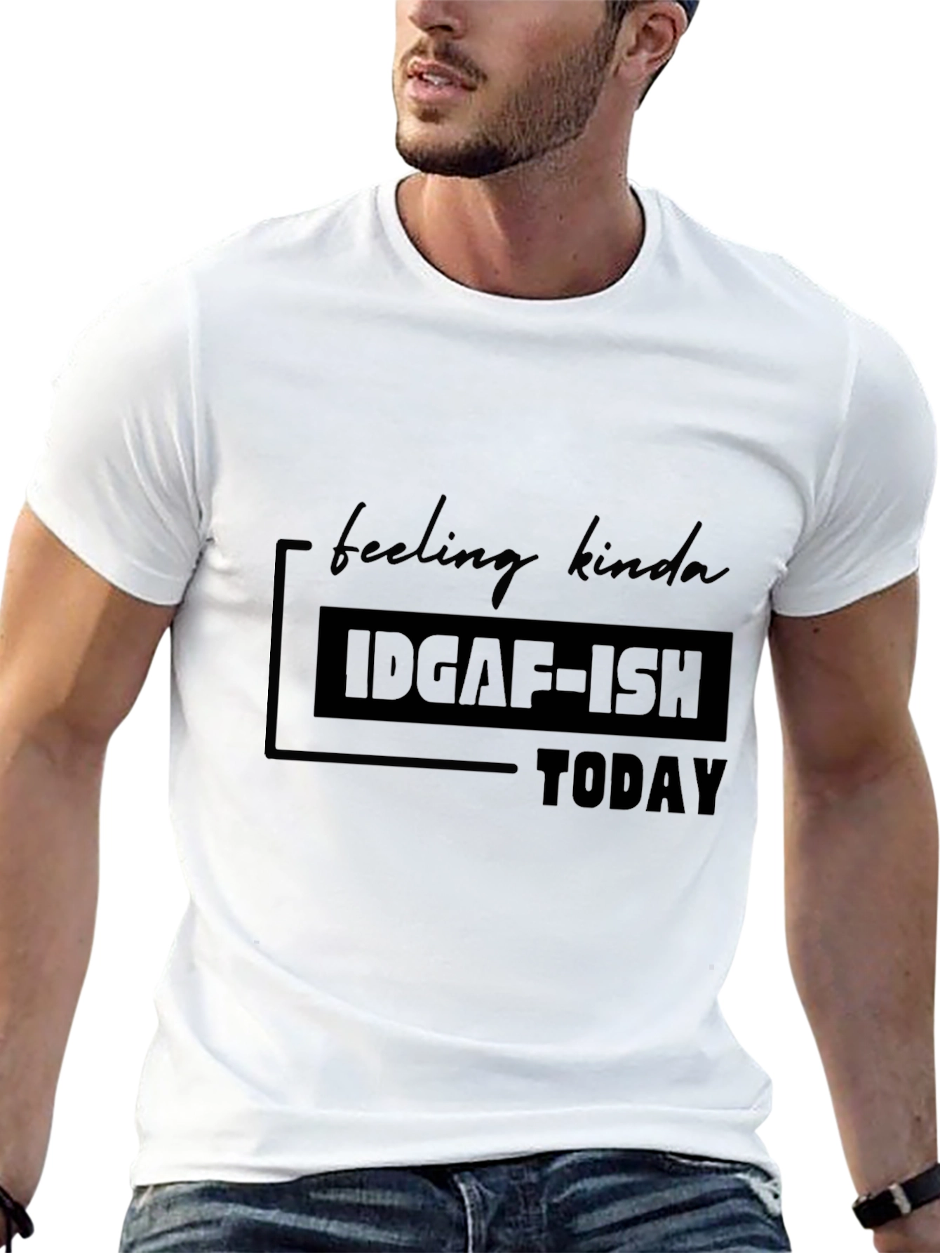 IDGAF-ISH Today Graphic T-Shirt - Casual Comfort