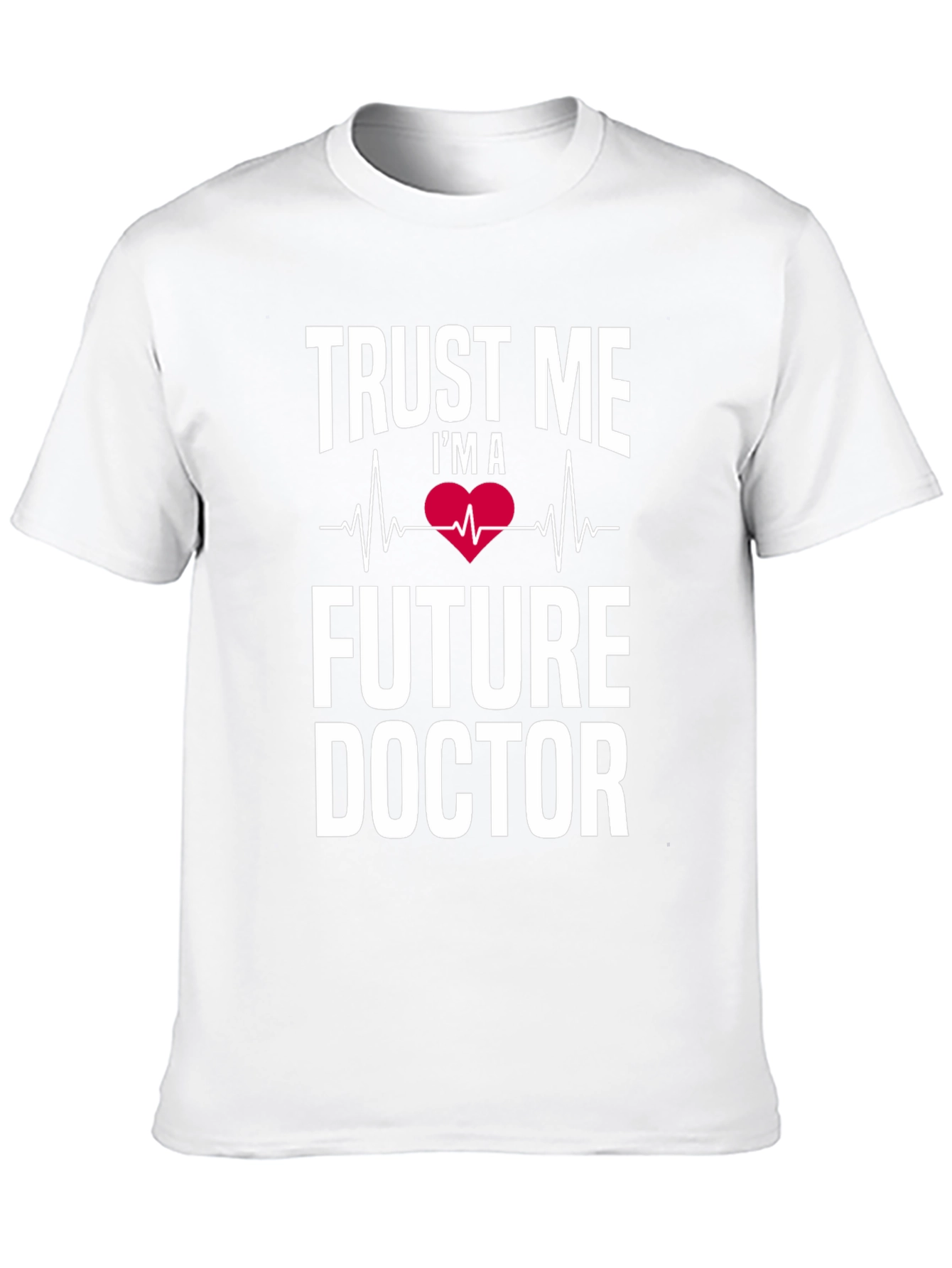 Future Doctor T-Shirt - Trust Me Medical Tee