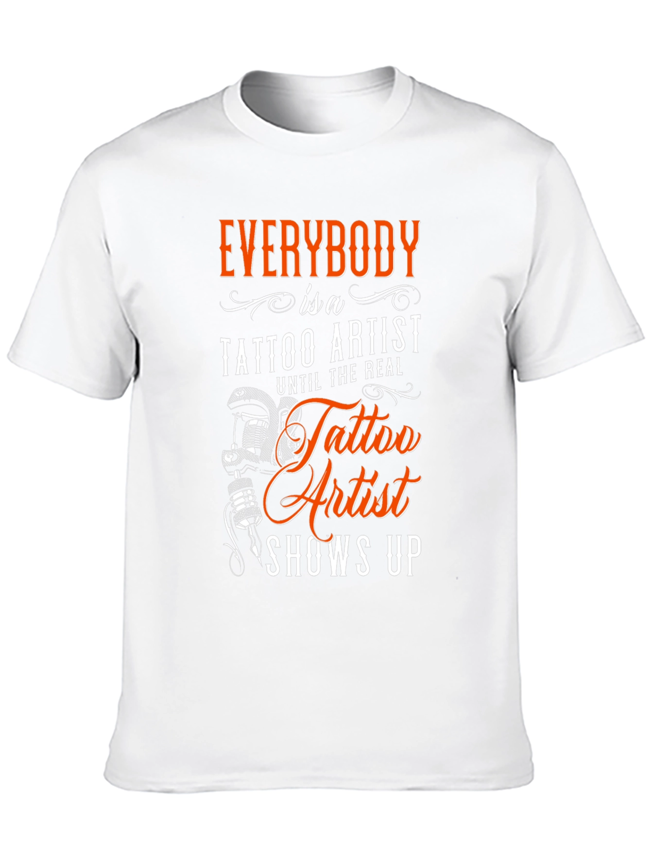 Everybody is a Tattoo Artist T-Shirt