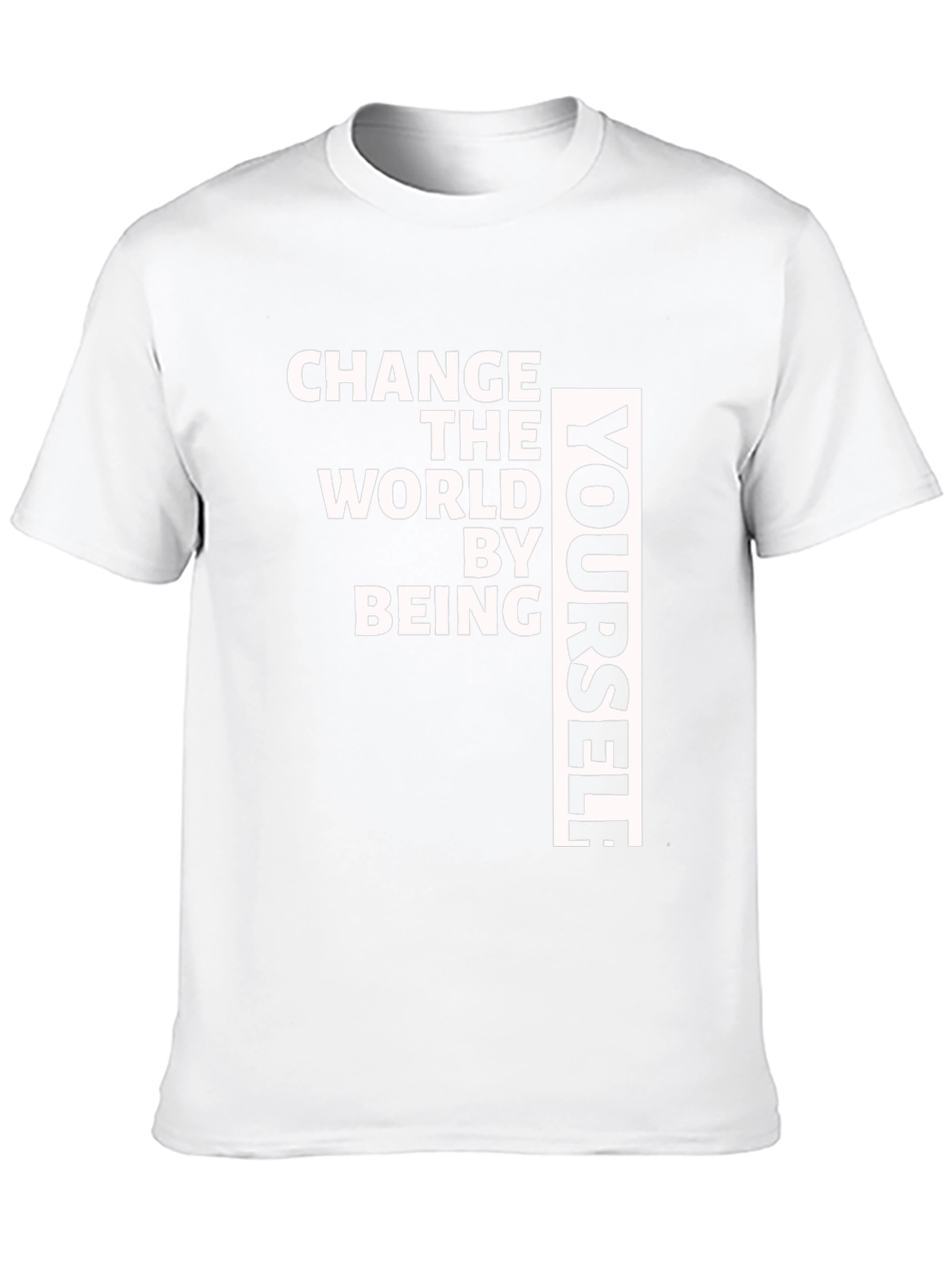 Change The World T-Shirt - Be Yourself Tee