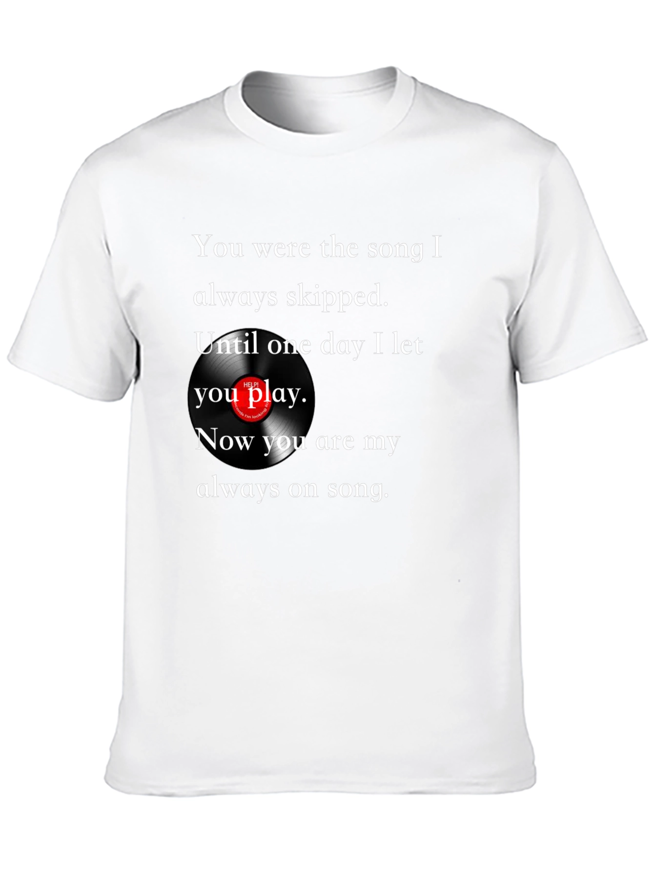 Song I Skipped T-Shirt