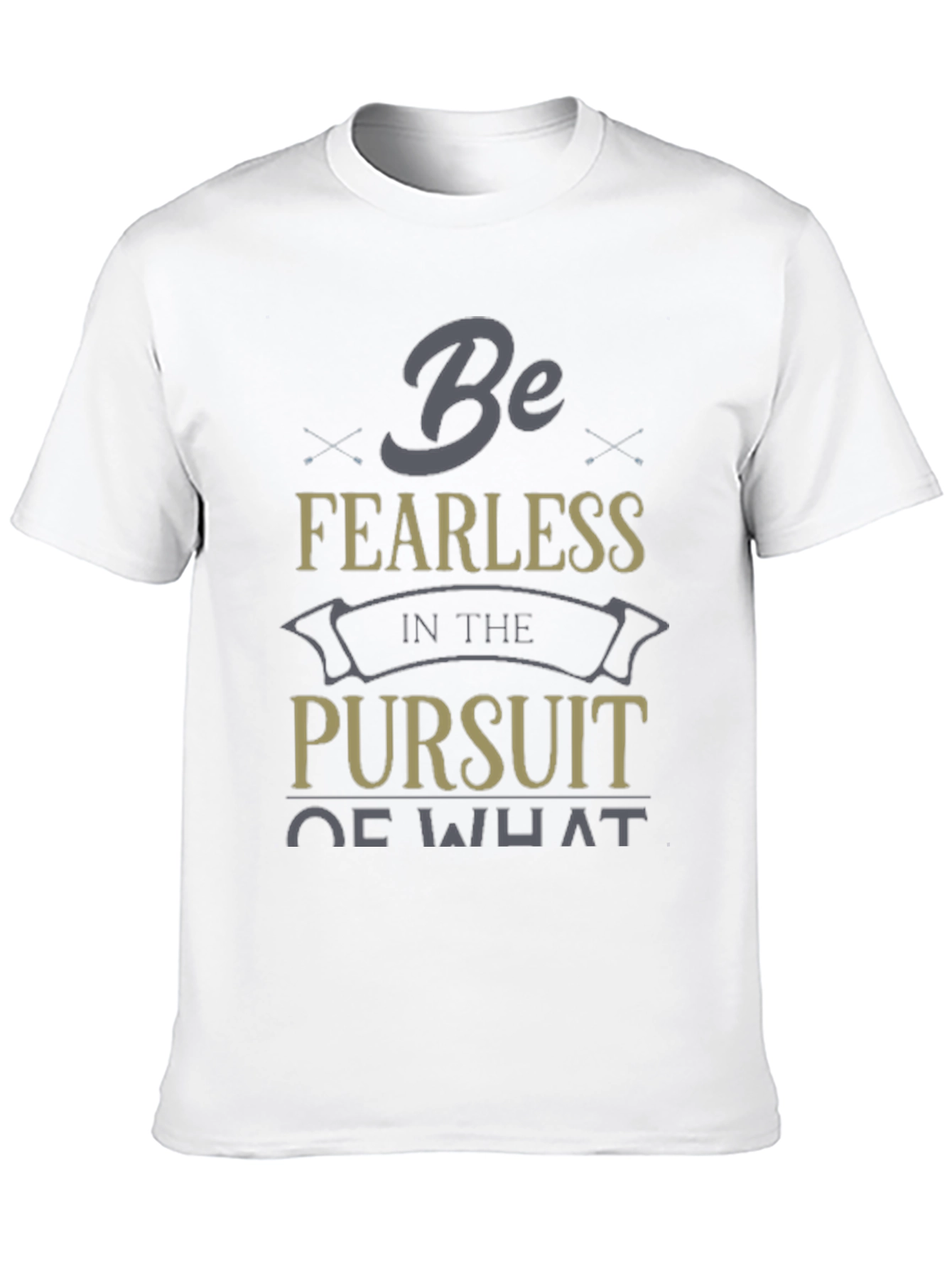 Be Fearless T-Shirt Inspirational Graphic Tee