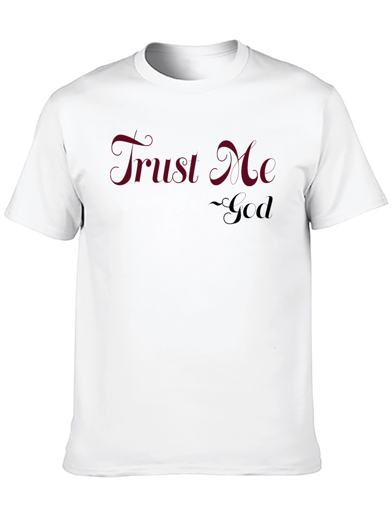 Trust Me God Tee - Faith Inspired T-Shirt