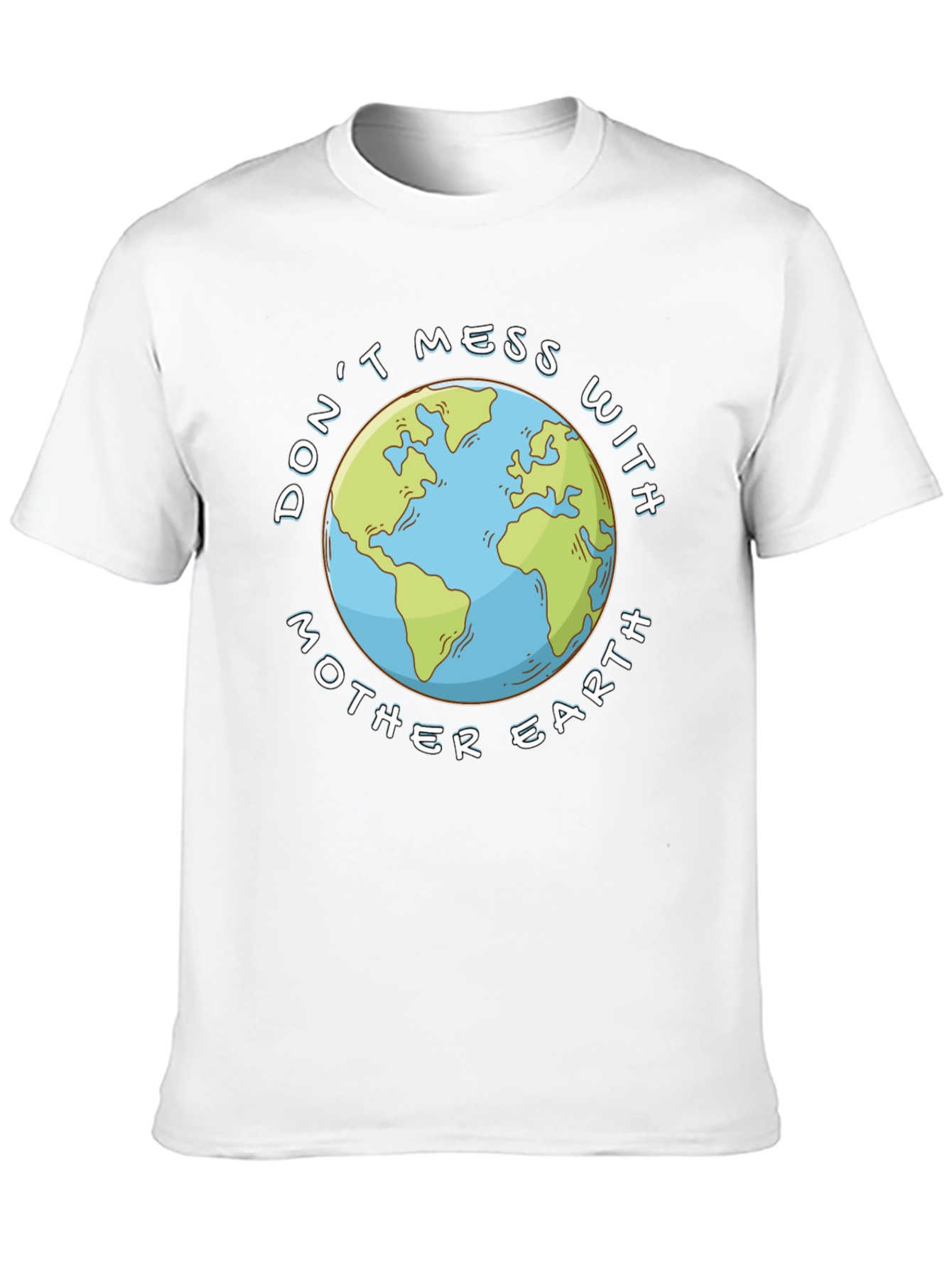 Dont Mess With Mother Earth Black T-Shirt