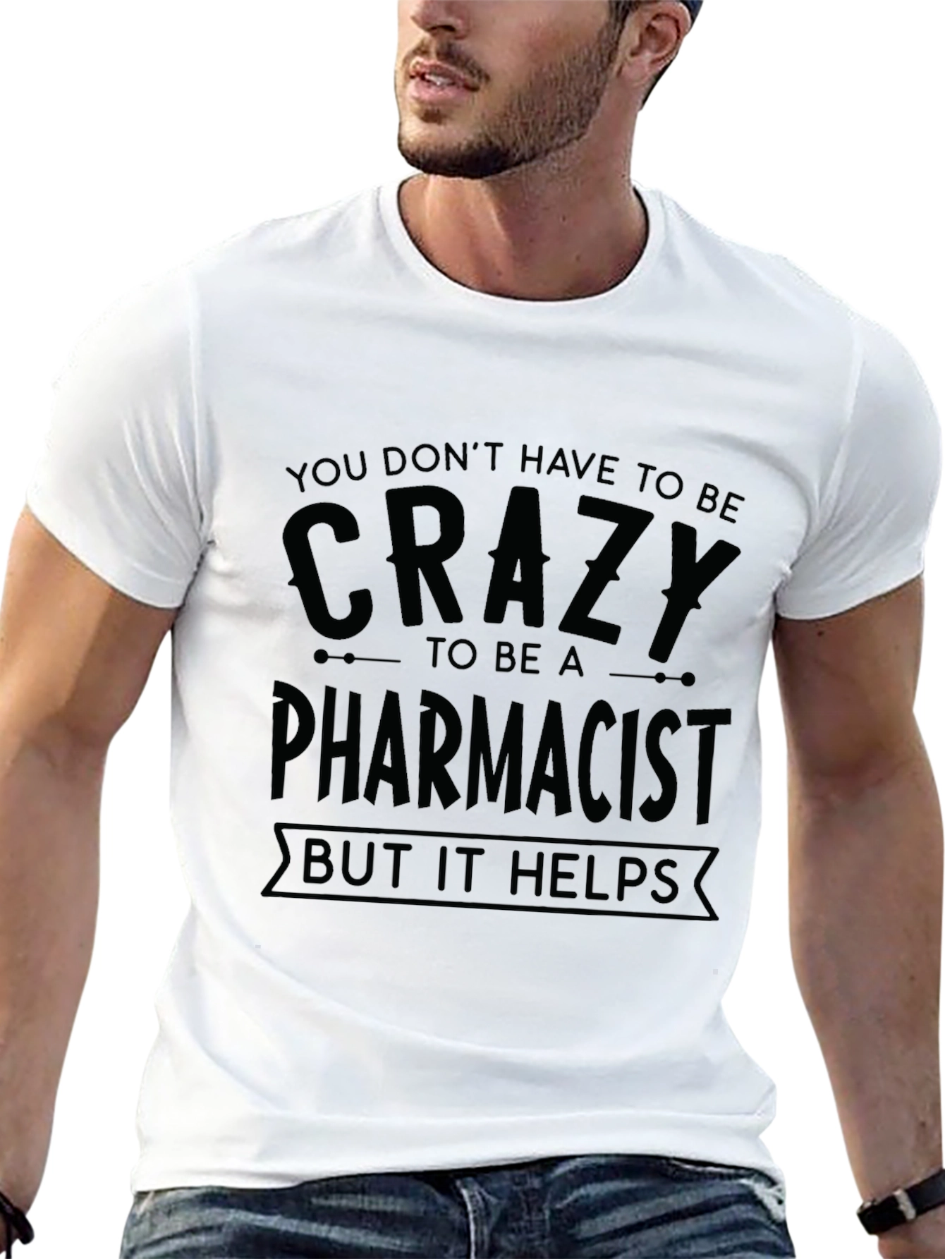 Crazy Pharmacist T-Shirt Funny Gift for Pharmacy Staff