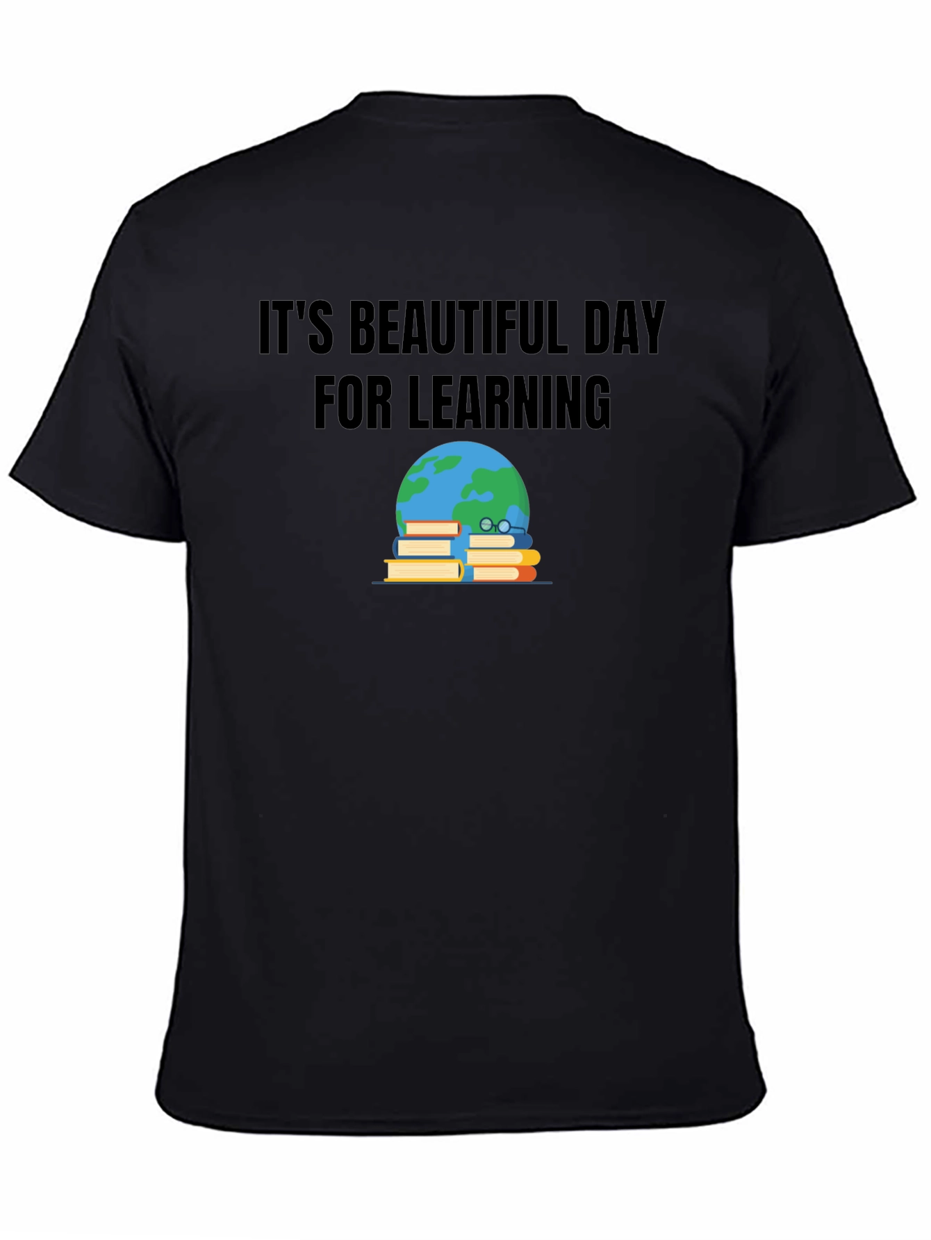 Its Beautiful Day for Learning T-Shirt