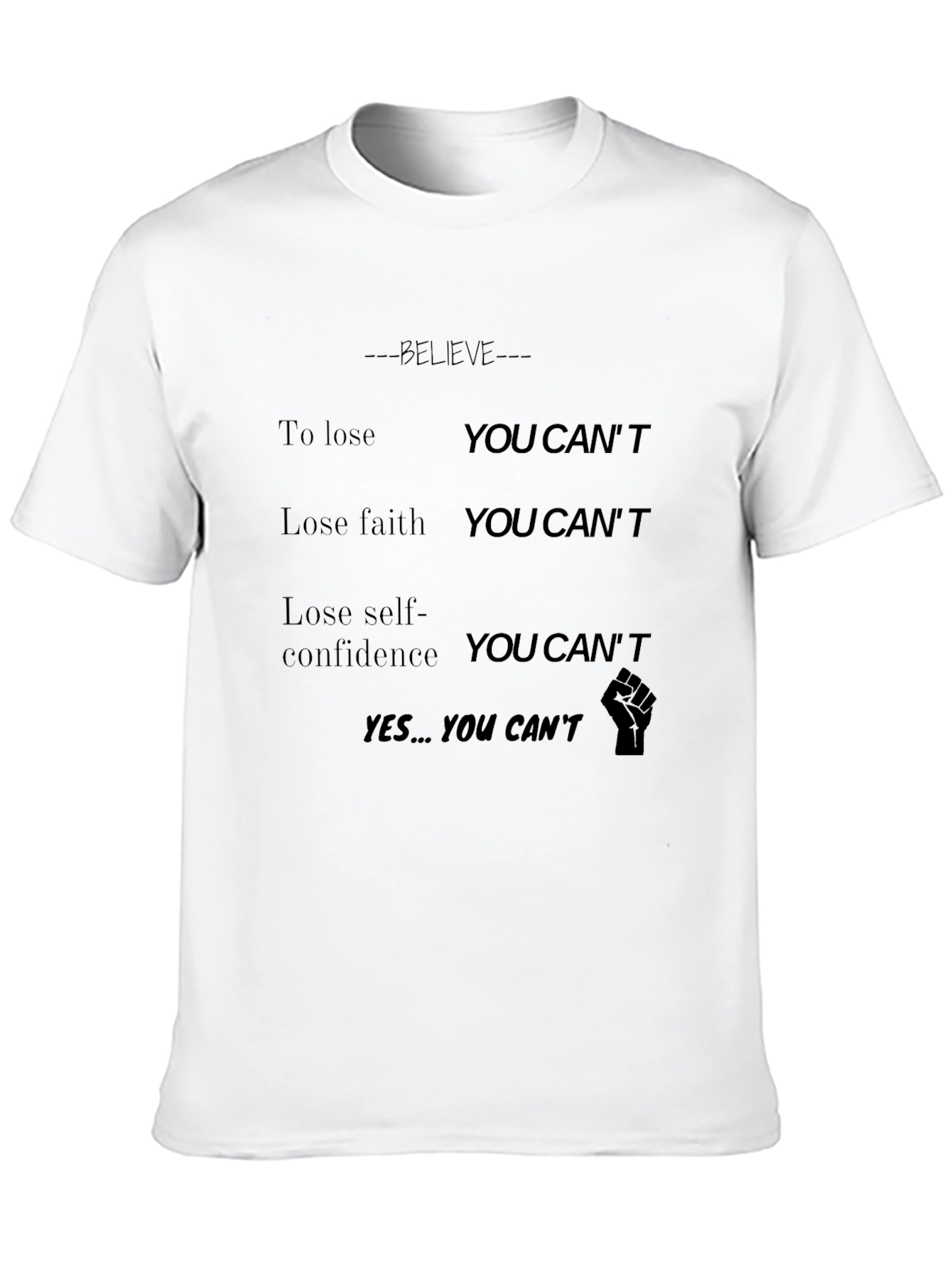 Believe T-Shirt - Inspirational Graphic Tee