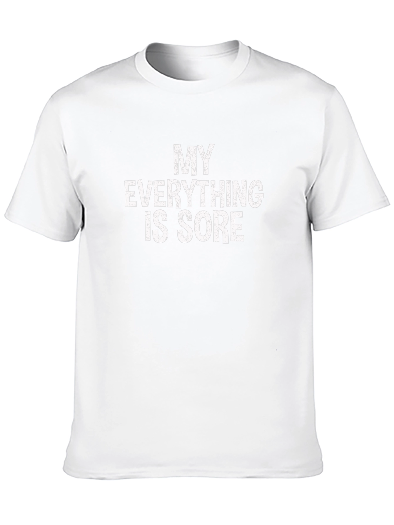 My Everything Is Sore Graphic Tee