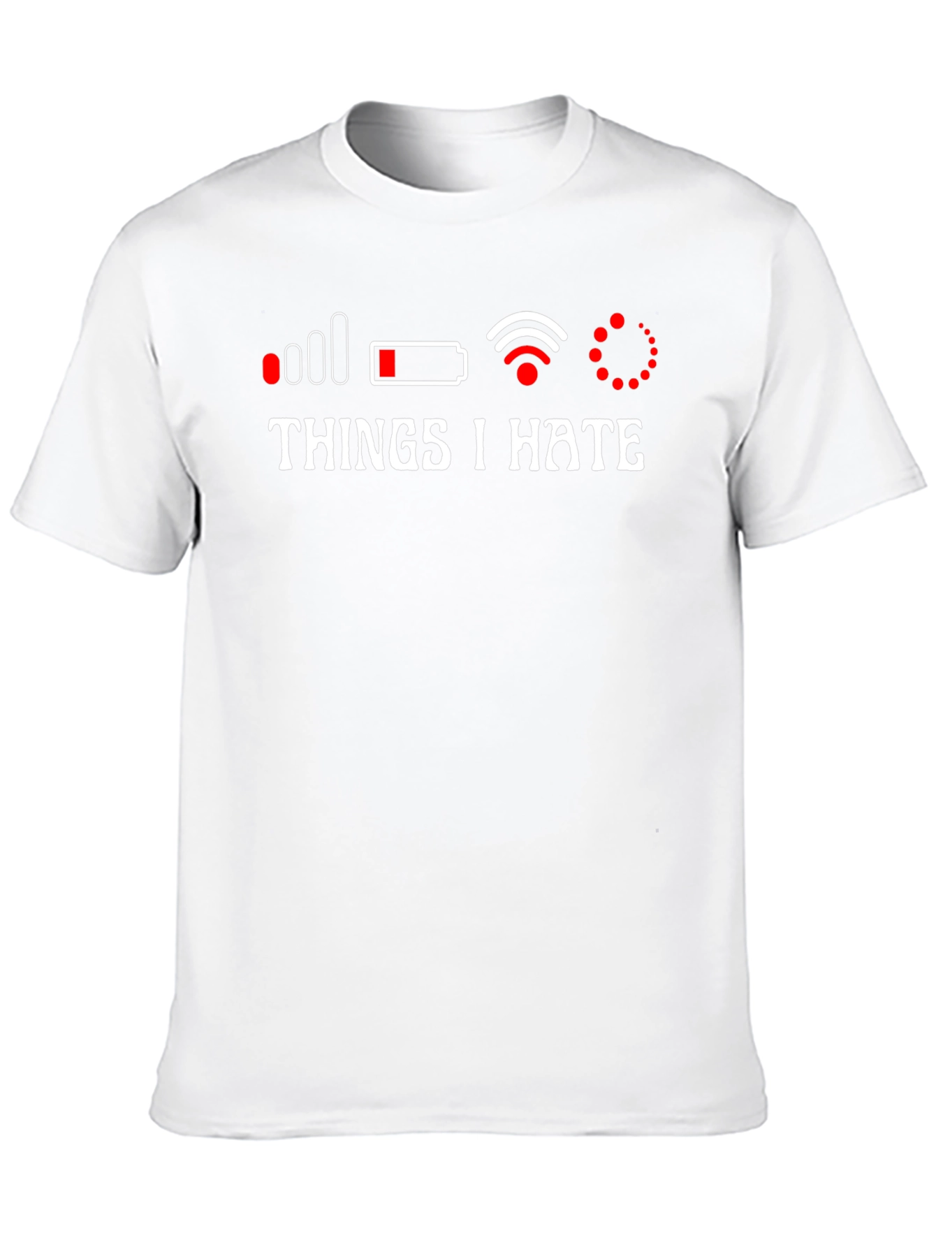 Things I Hate T-Shirt - Tech Humor Apparel