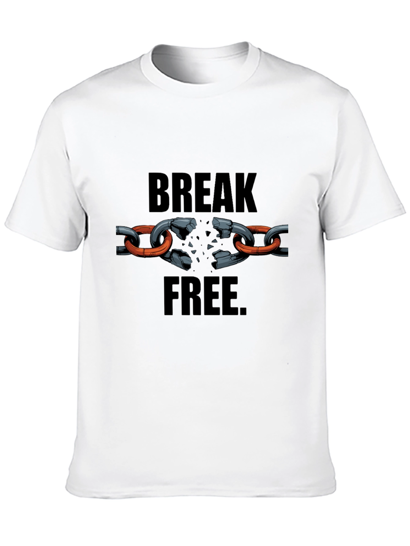 Break Free T-Shirt - Motivational Design