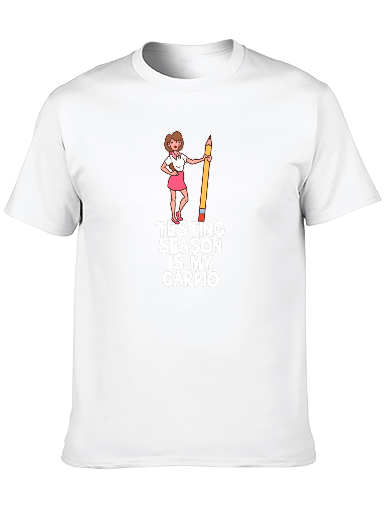 Testing Season is My Cardio T-Shirt