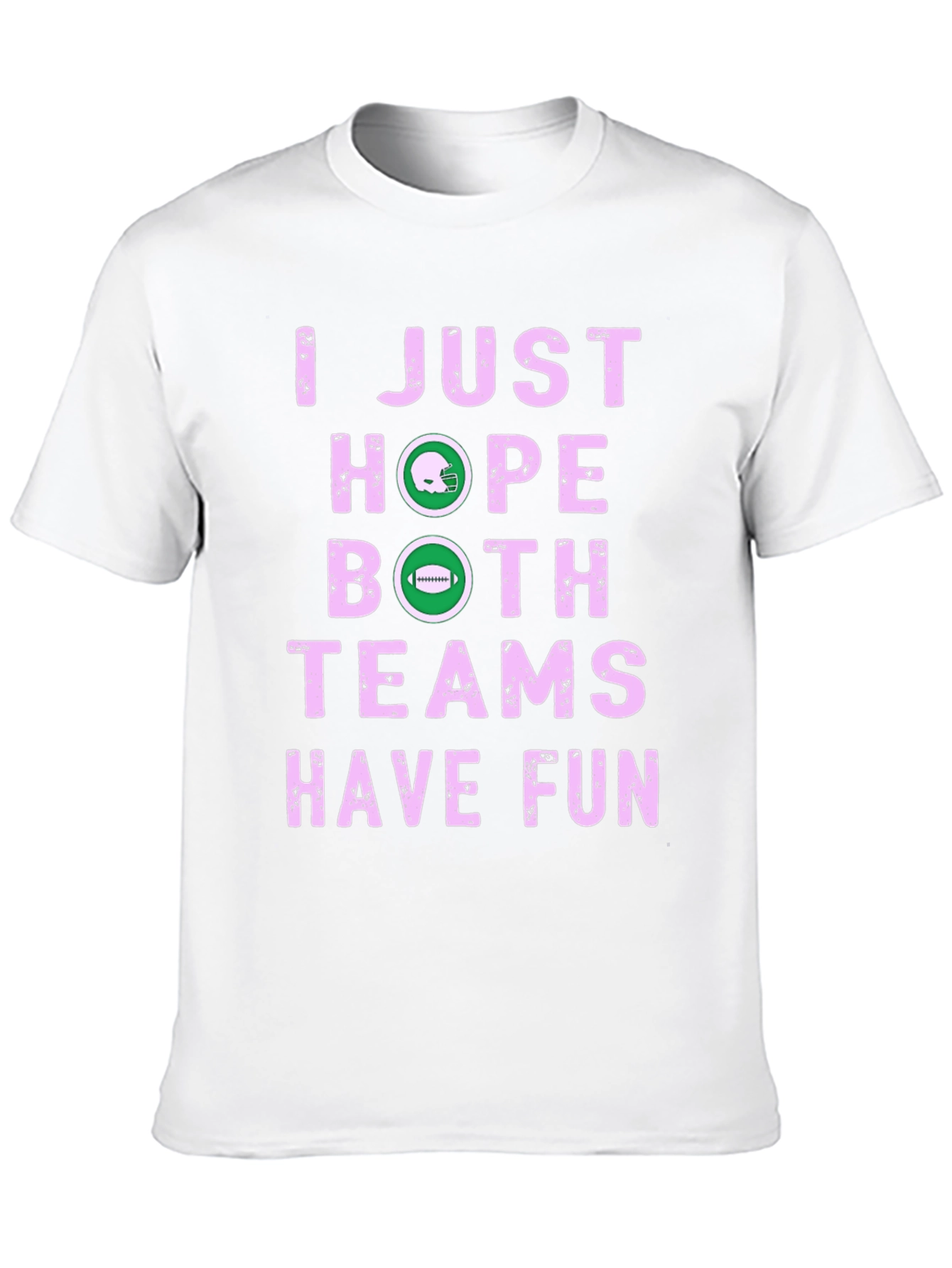 I Just Hope Both Teams Have Fun Graphic T-Shirt