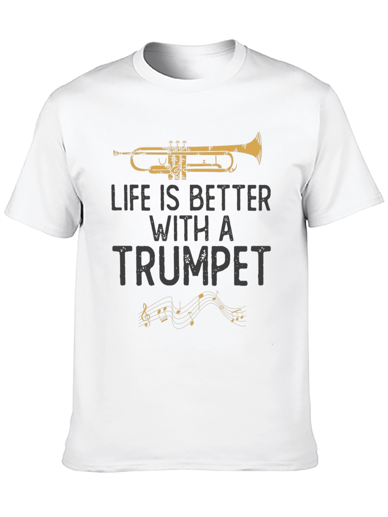 Life is Better with a Trumpet Graphic T-Shirt