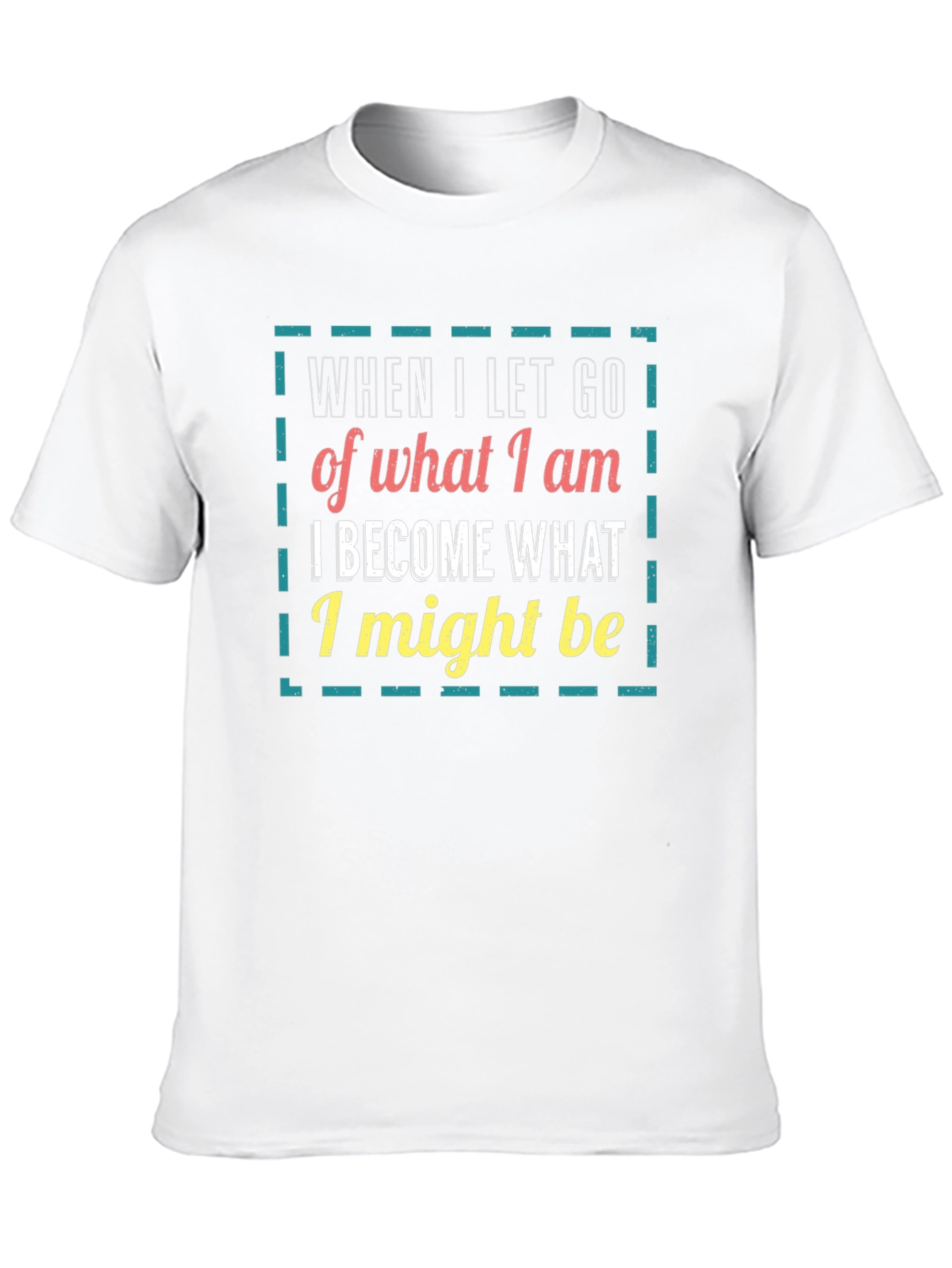 Inspirational Graphic T-Shirt: Let Go & Become
