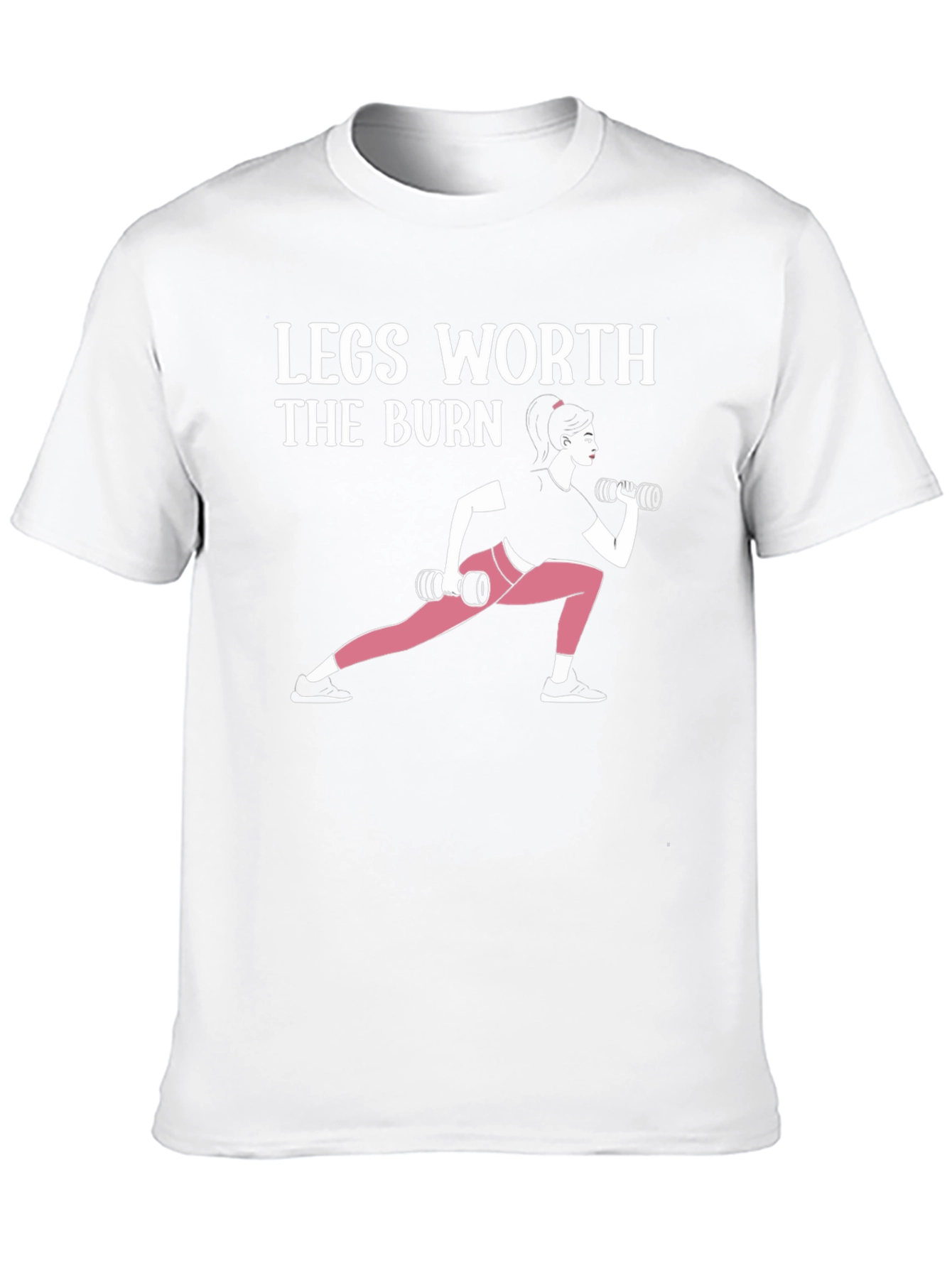 Legs Worth The Burn Graphic T-Shirt