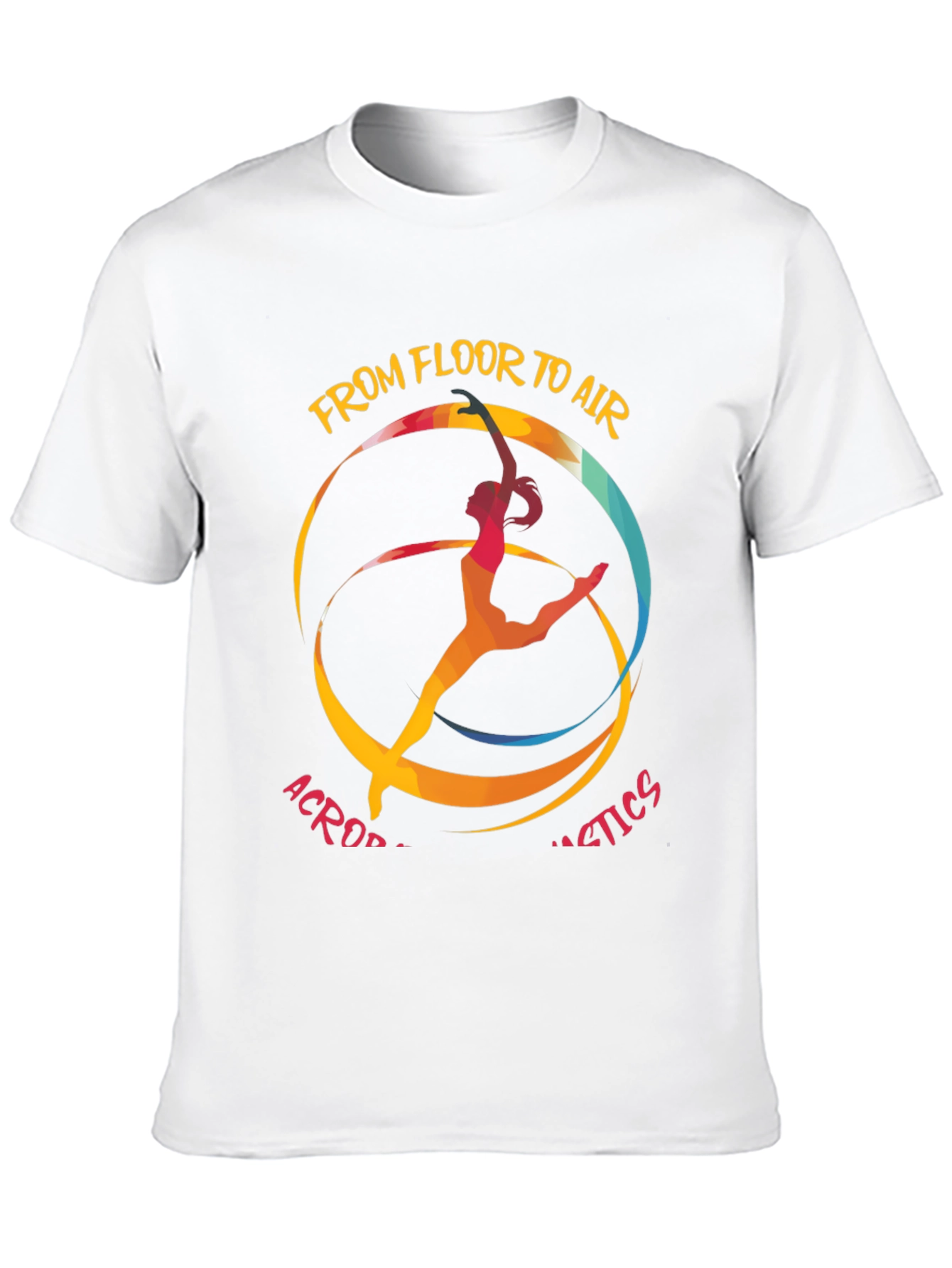 Acrobatics T-Shirt: From Floor to Air Graphic Tee