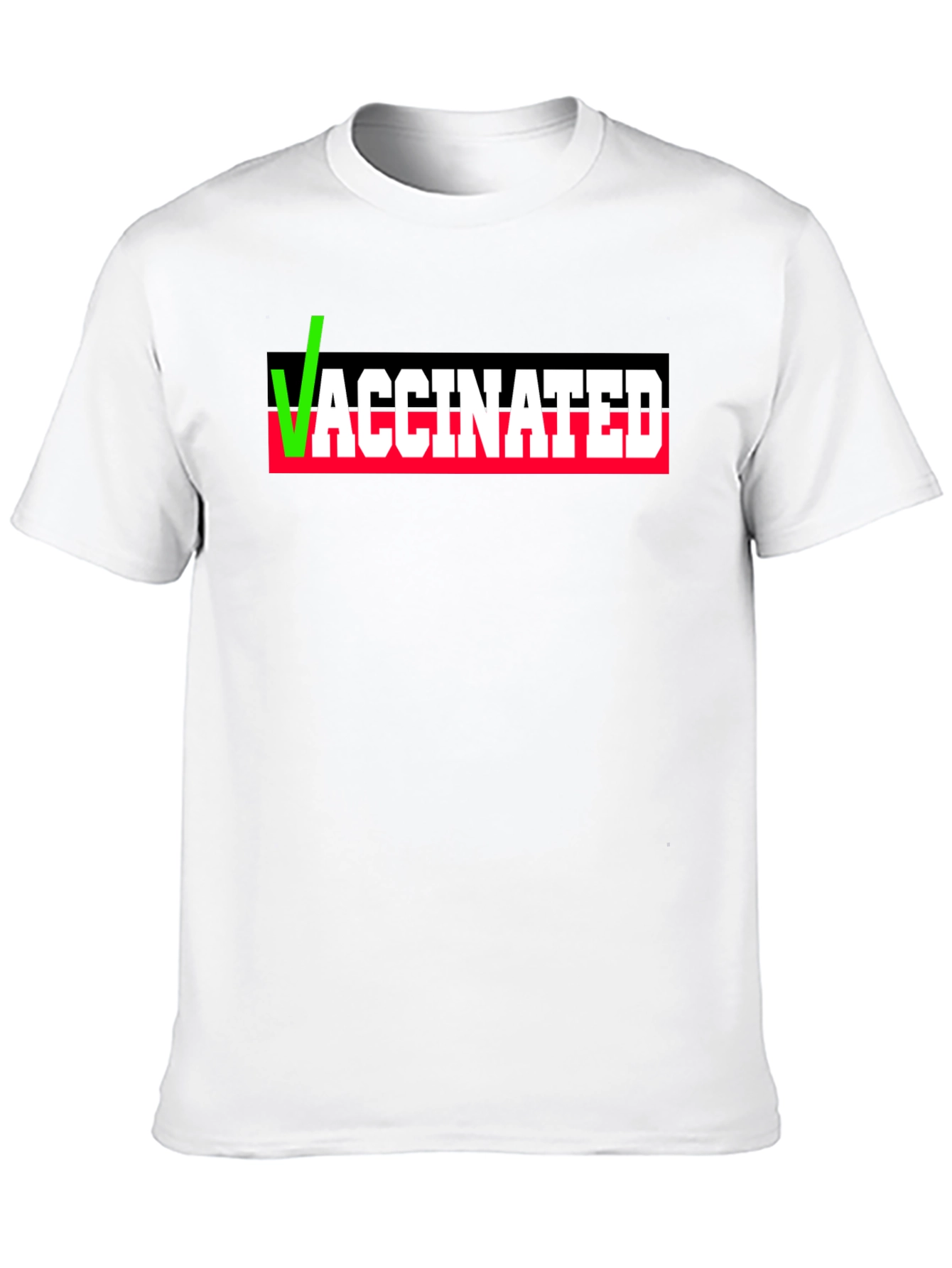 Vaccinated T-Shirt - Pro Vaccine Statement