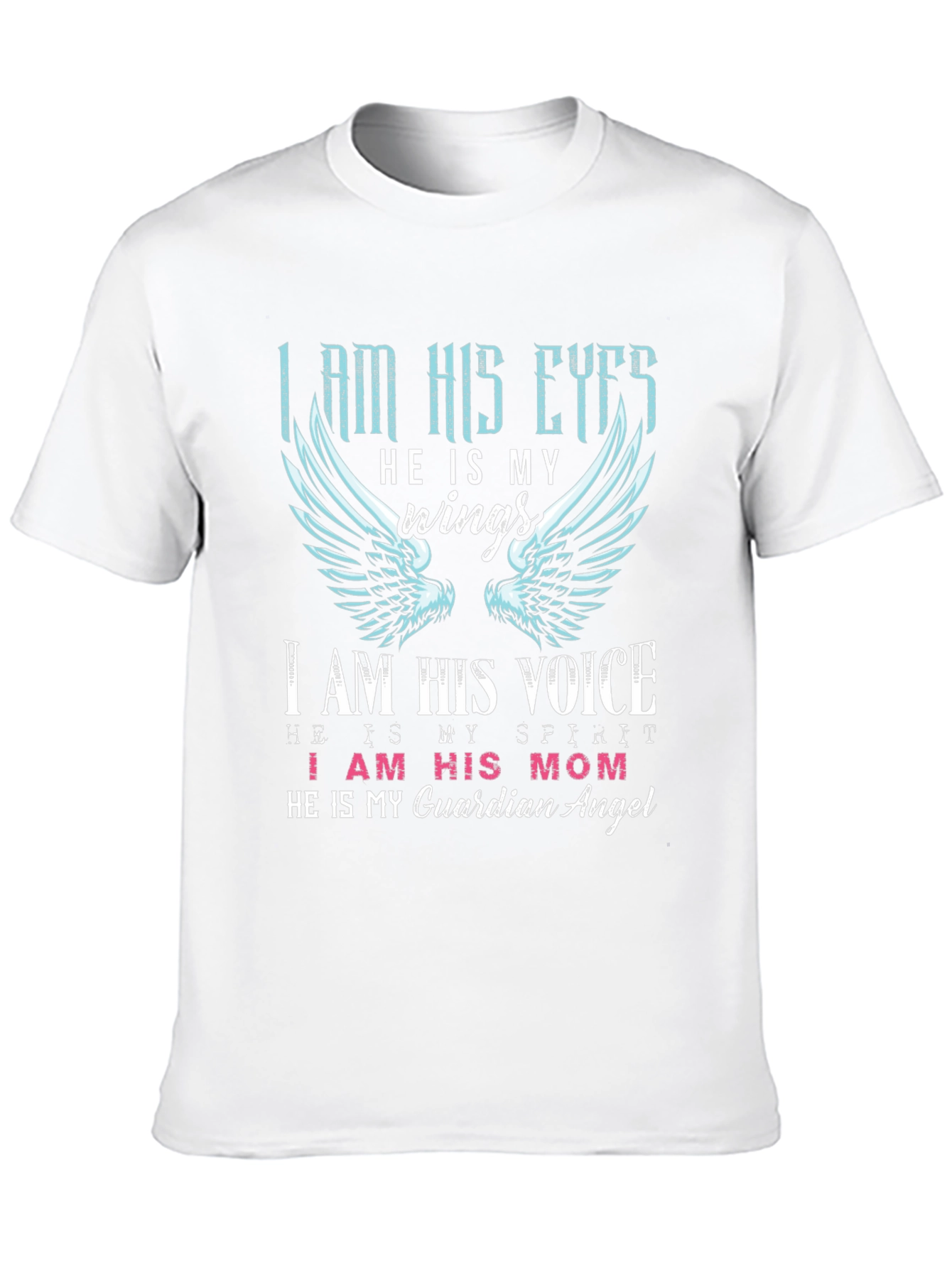 I Am His Eyes T-Shirt Guardian Angel Mom Shirt