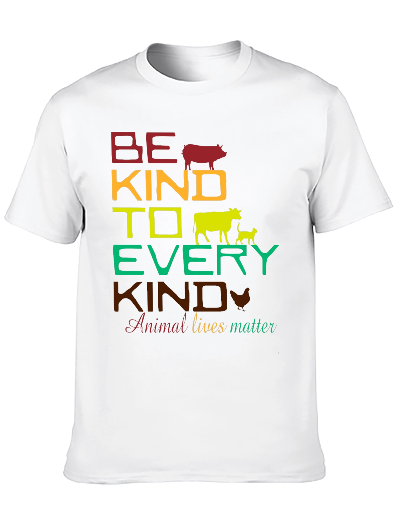 Be Kind to Every Kind Animal Rights T-Shirt