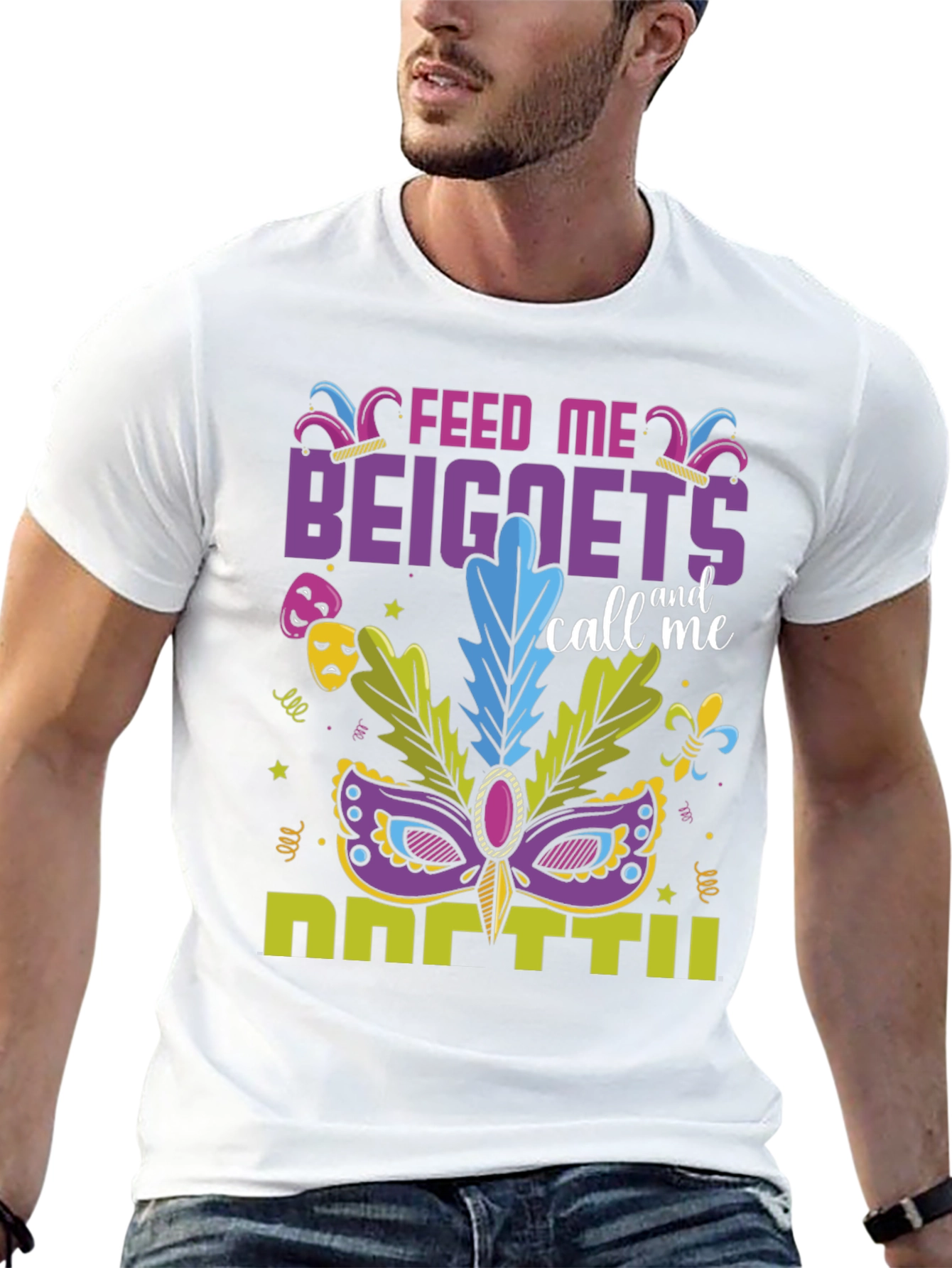 Feed Me Beignets Call Me Mardi Gras T-Shirt