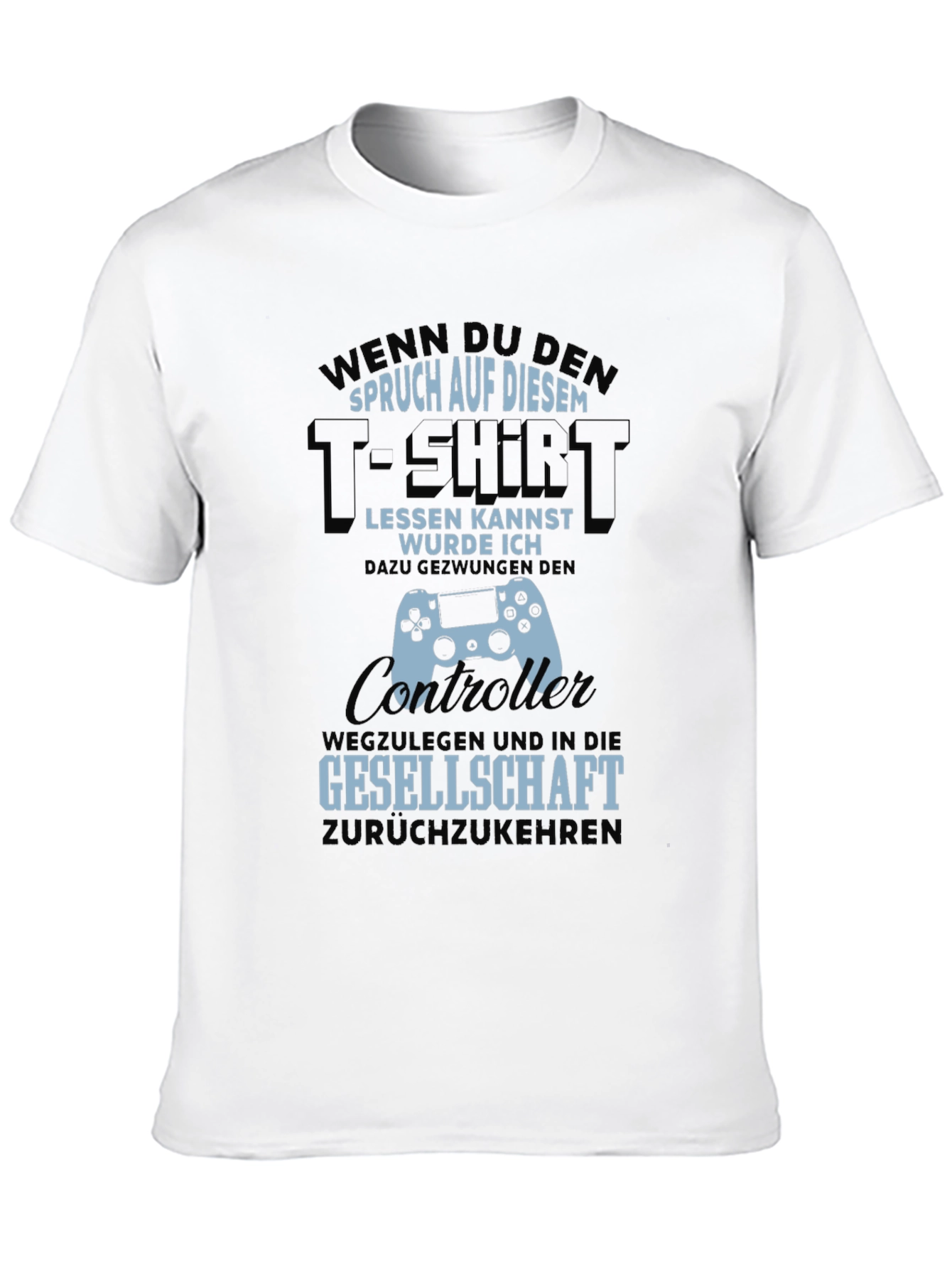 Funny Gamer T-Shirt - Read This Then Go Outside!