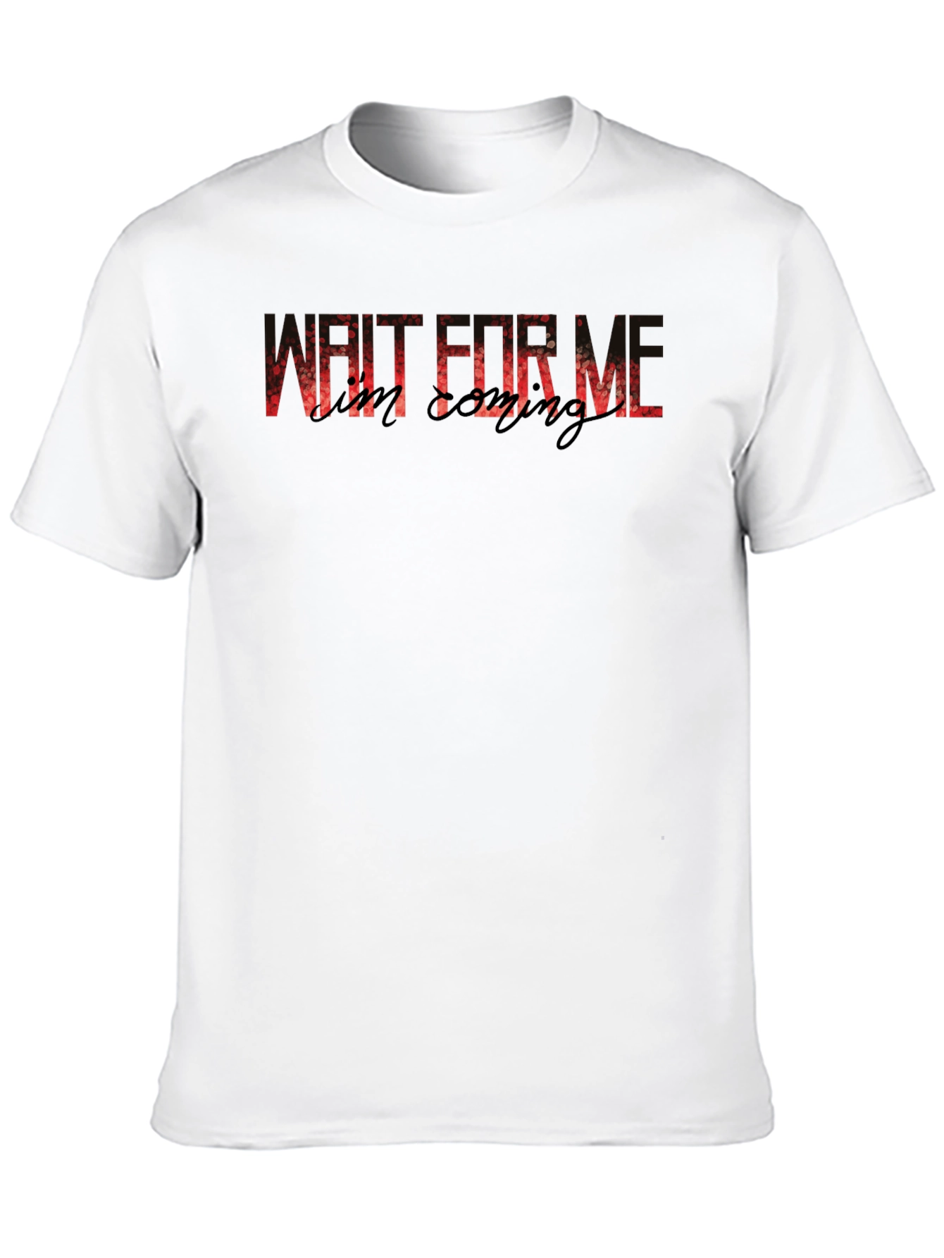 Wait For Me T-Shirt - Mens Graphic Tee