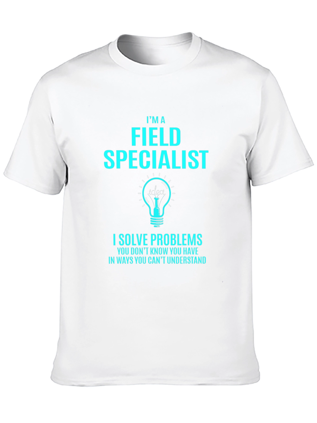 Field Specialist Problem Solver T-Shirt