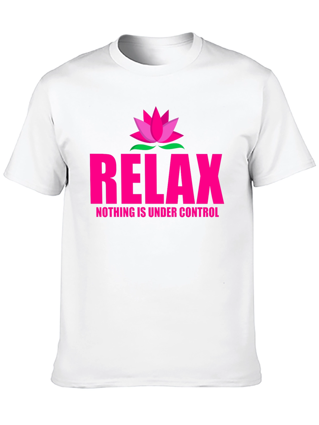 Relax Nothing is Under Control Tee