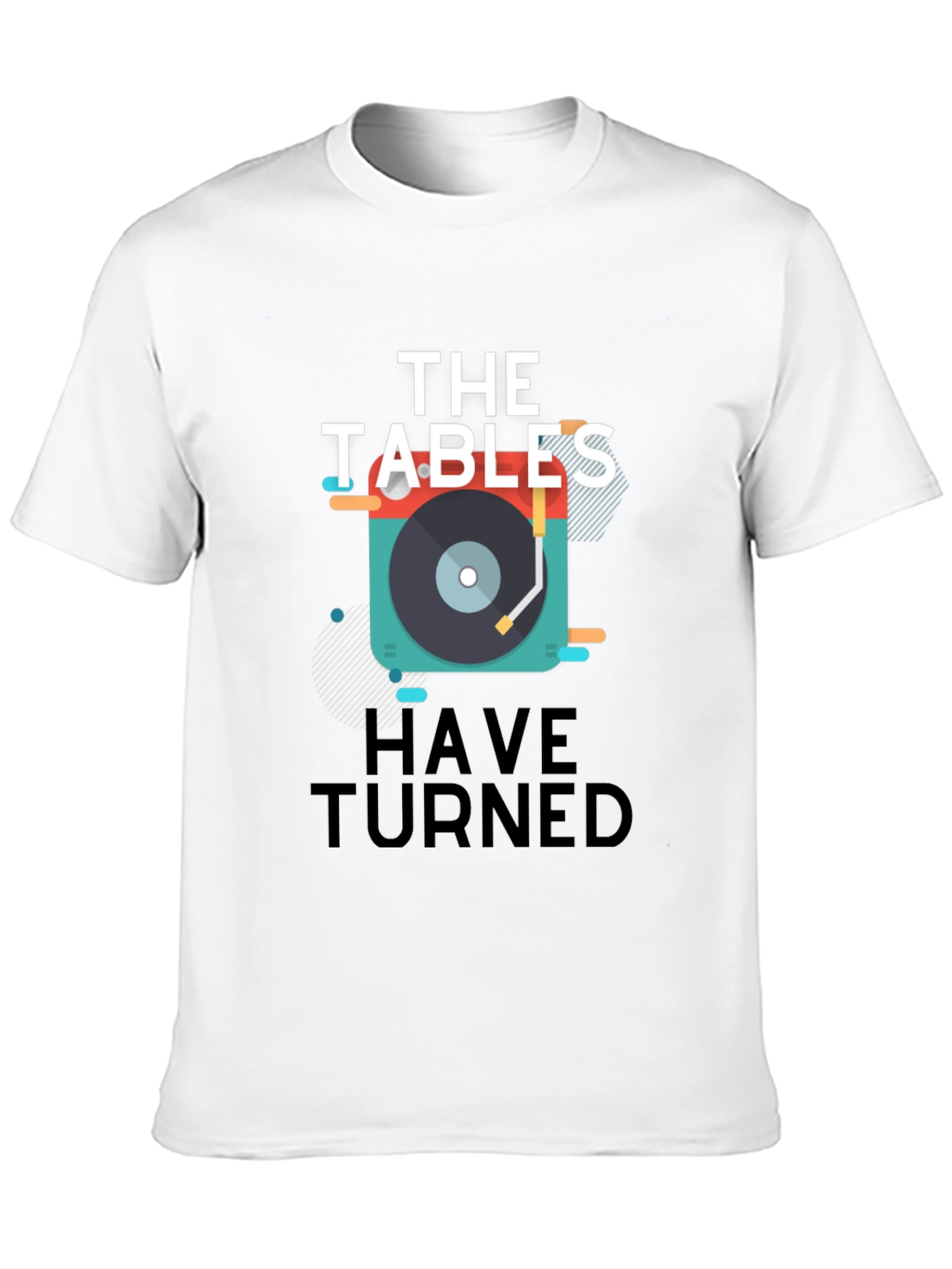 The Tables Have Turned Graphic T-Shirt