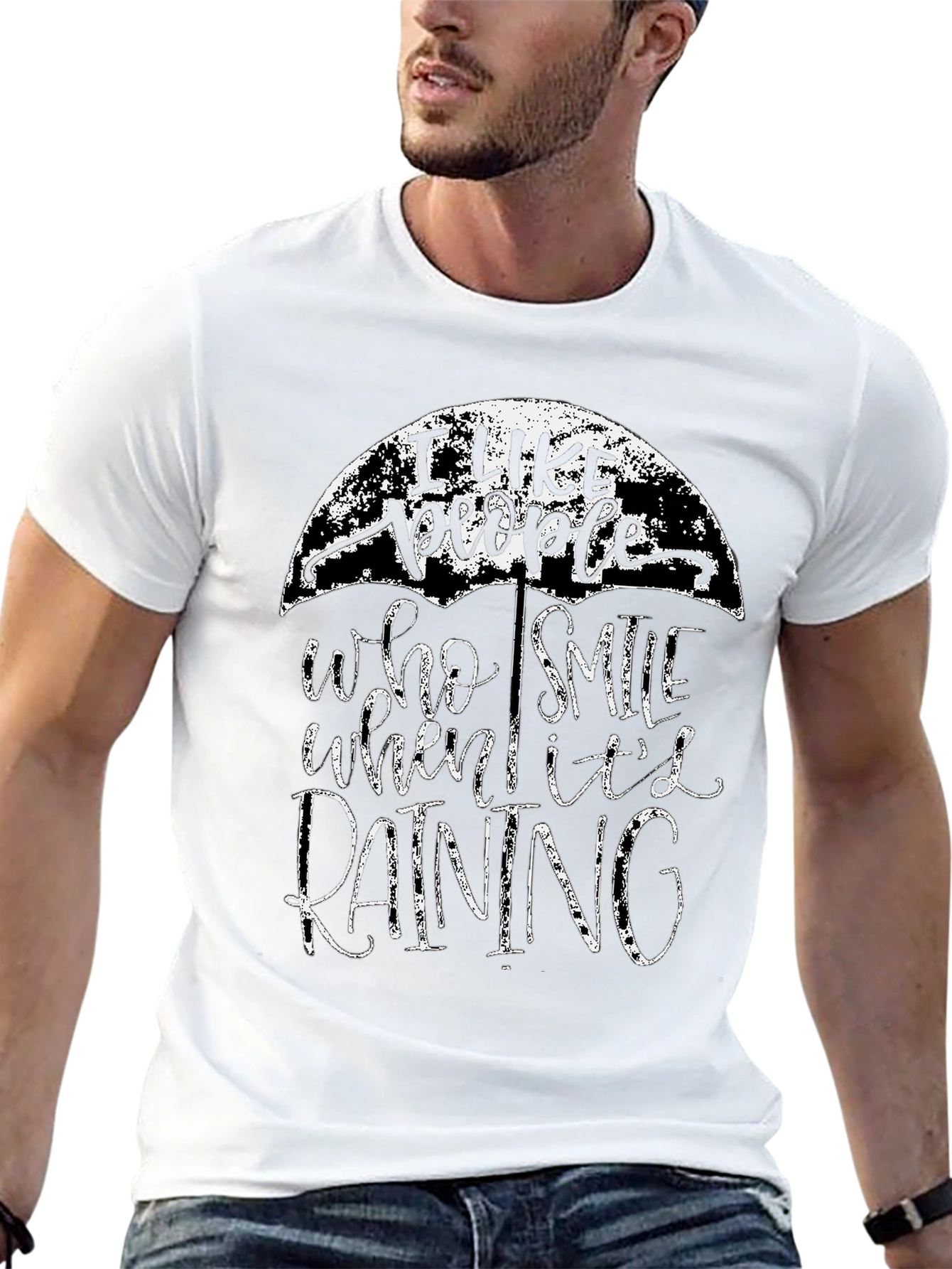 I Like People Who Smile in the Rain T-Shirt