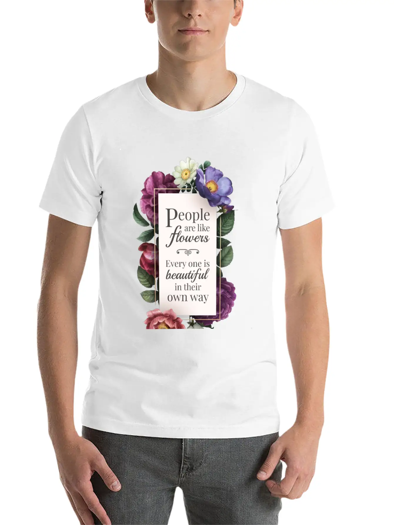Body Shaming | People Are Like Flowers Everyone Is Unisex Casual T-Shirt – Clean Design For Daily Comfort