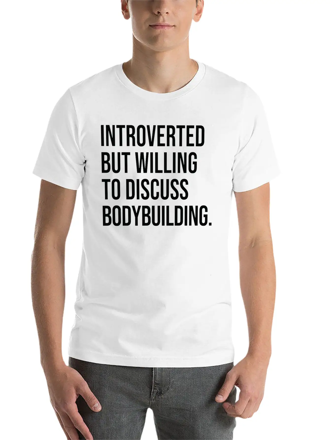 Bodybuilding Funny Introverted Bodybuilder Saying Timeless Short Sleeve Tee – Comfy And Minimalist Design