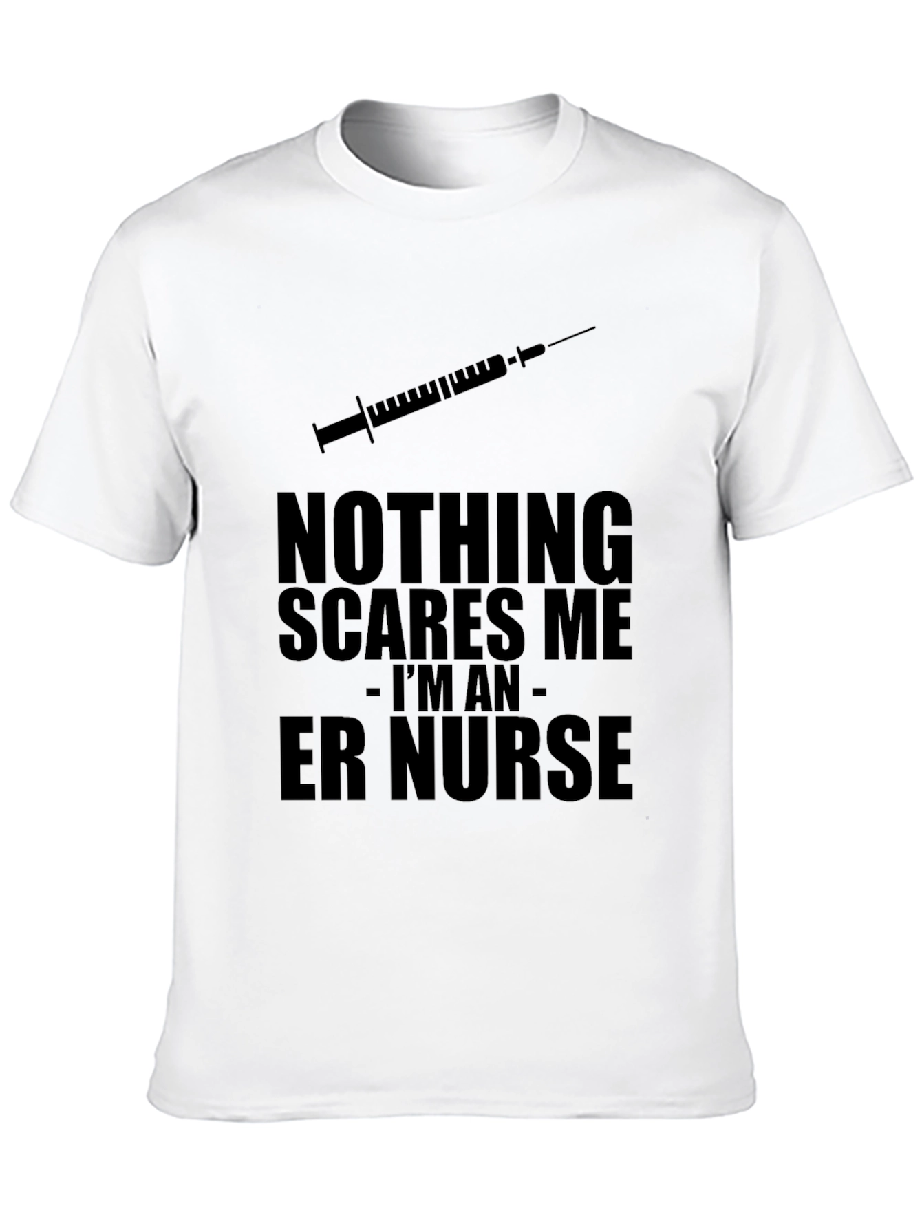ER Nurse T-Shirt - Nothing Scares Me