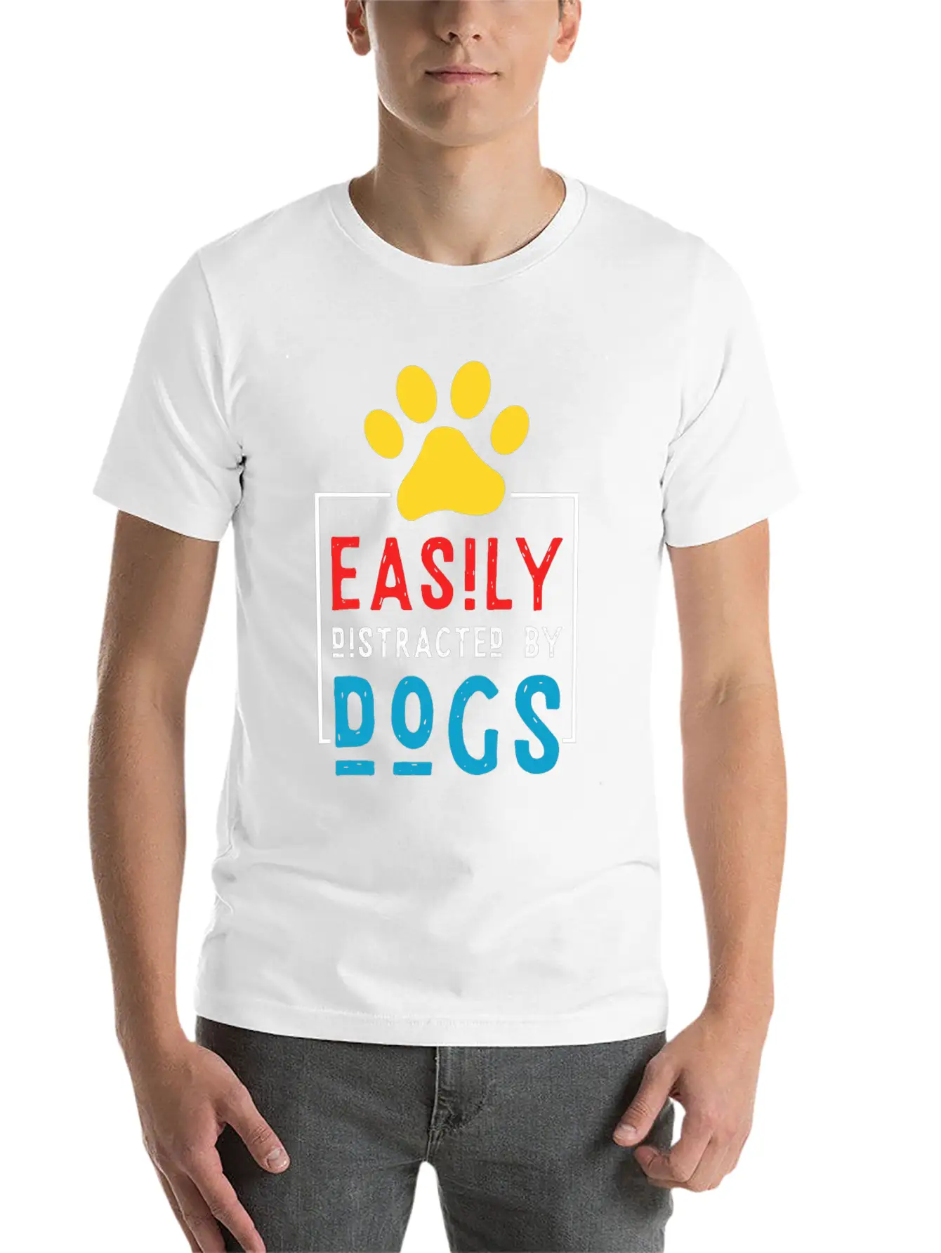 Easily Distracted By Dogs - Dog Paw Stylish Everyday T-Shirt – Unisex Basic Cotton Tee