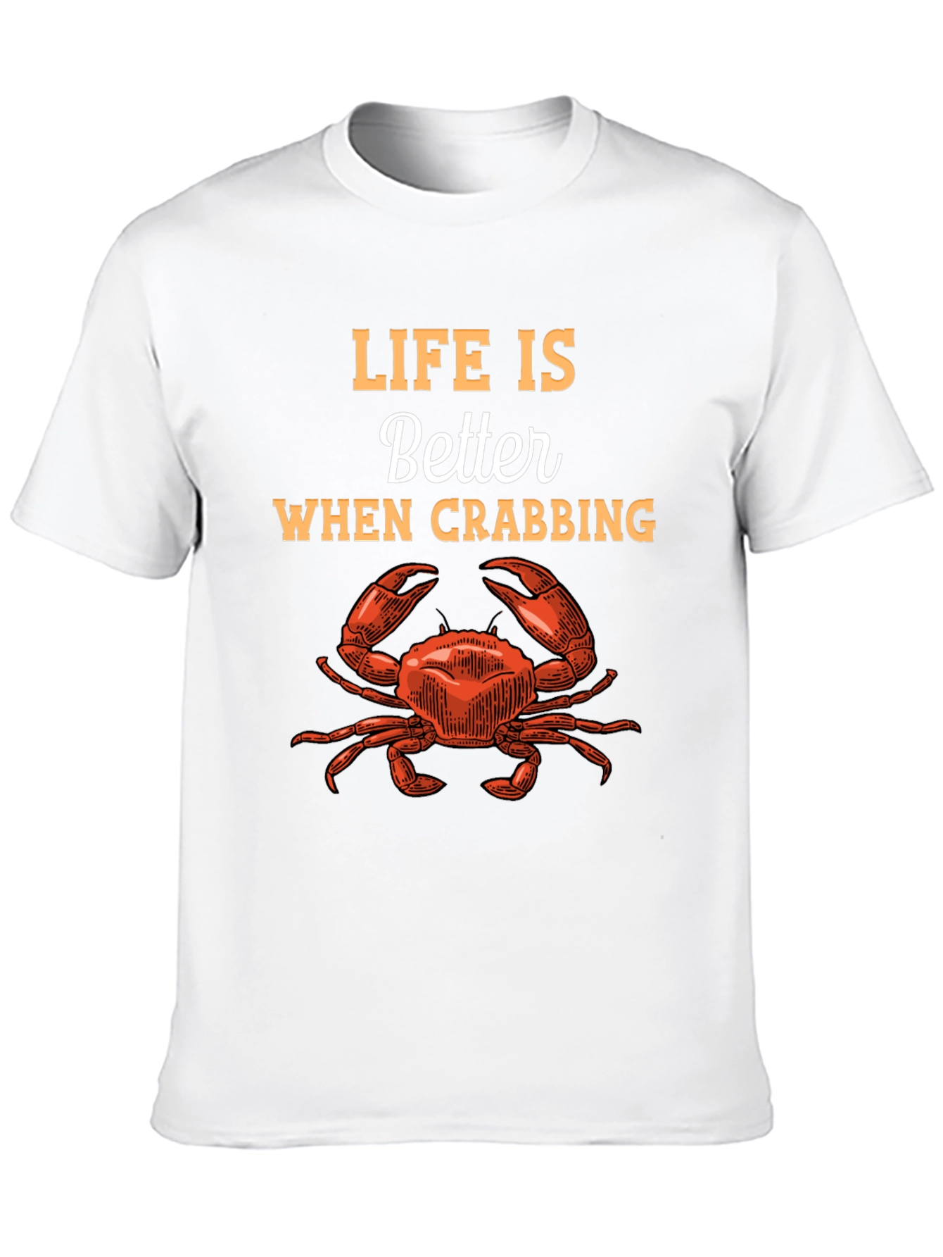 Life is Better When Crabbing Graphic Tee