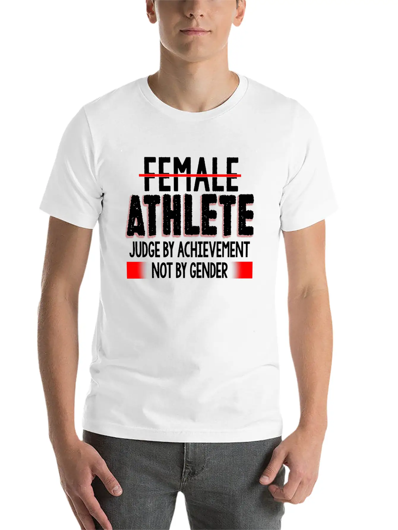 Female Athlete Judge By Achievement Not Gender Comfortable Minimalist Graphic Tee – Summer Style Essential
