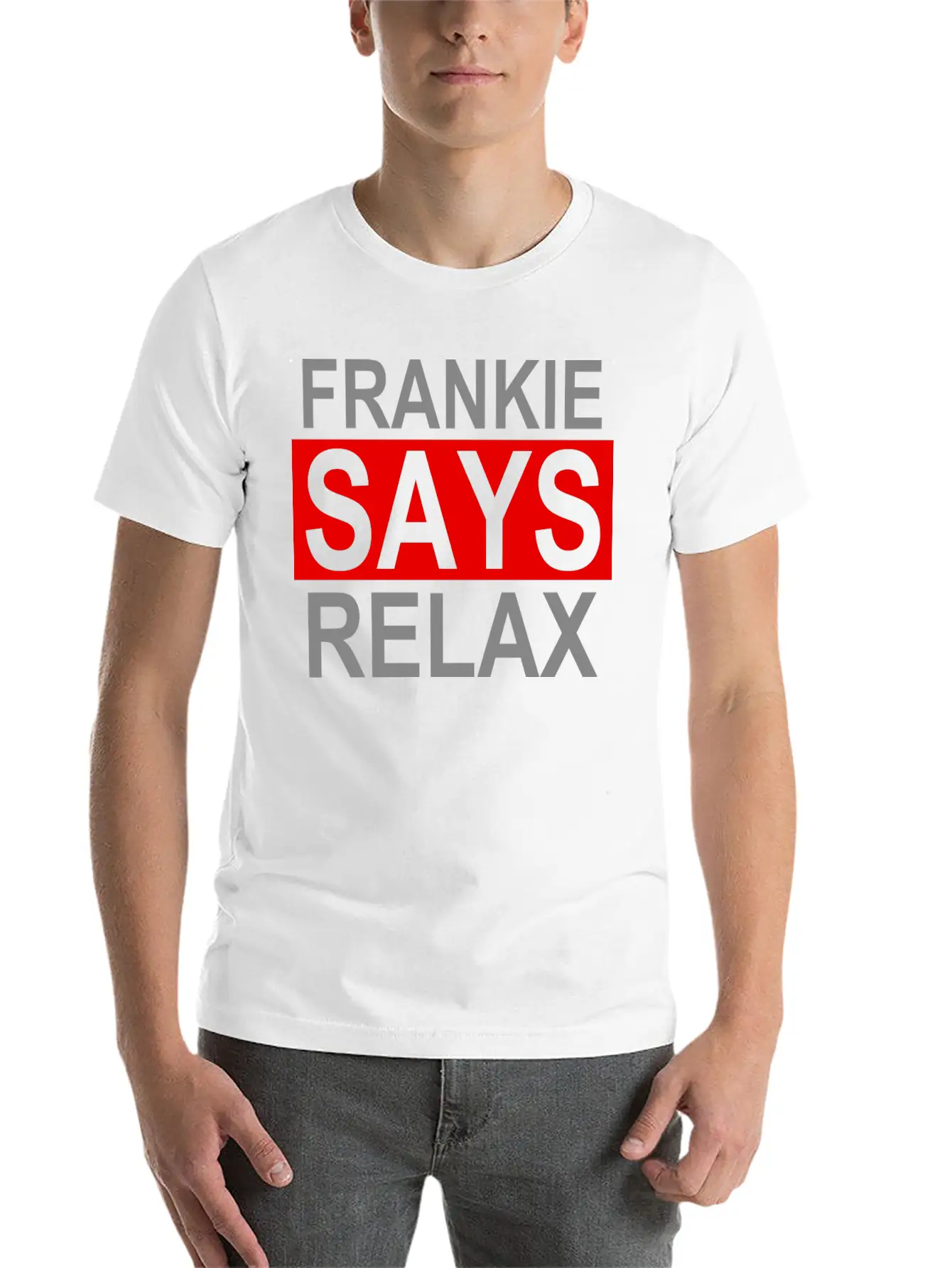Frankie Says Relax Unisex Casual T-Shirt – Clean Design For Daily Comfort