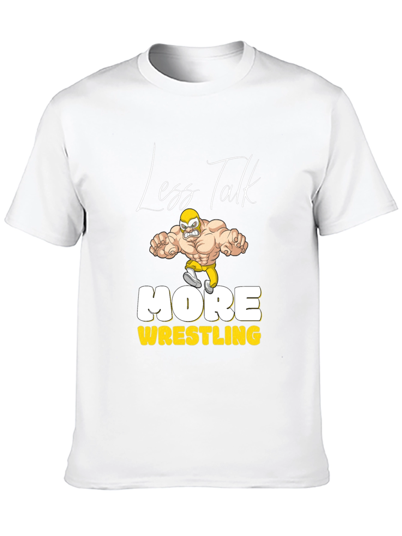 Less Talk More Wrestling Graphic Tee