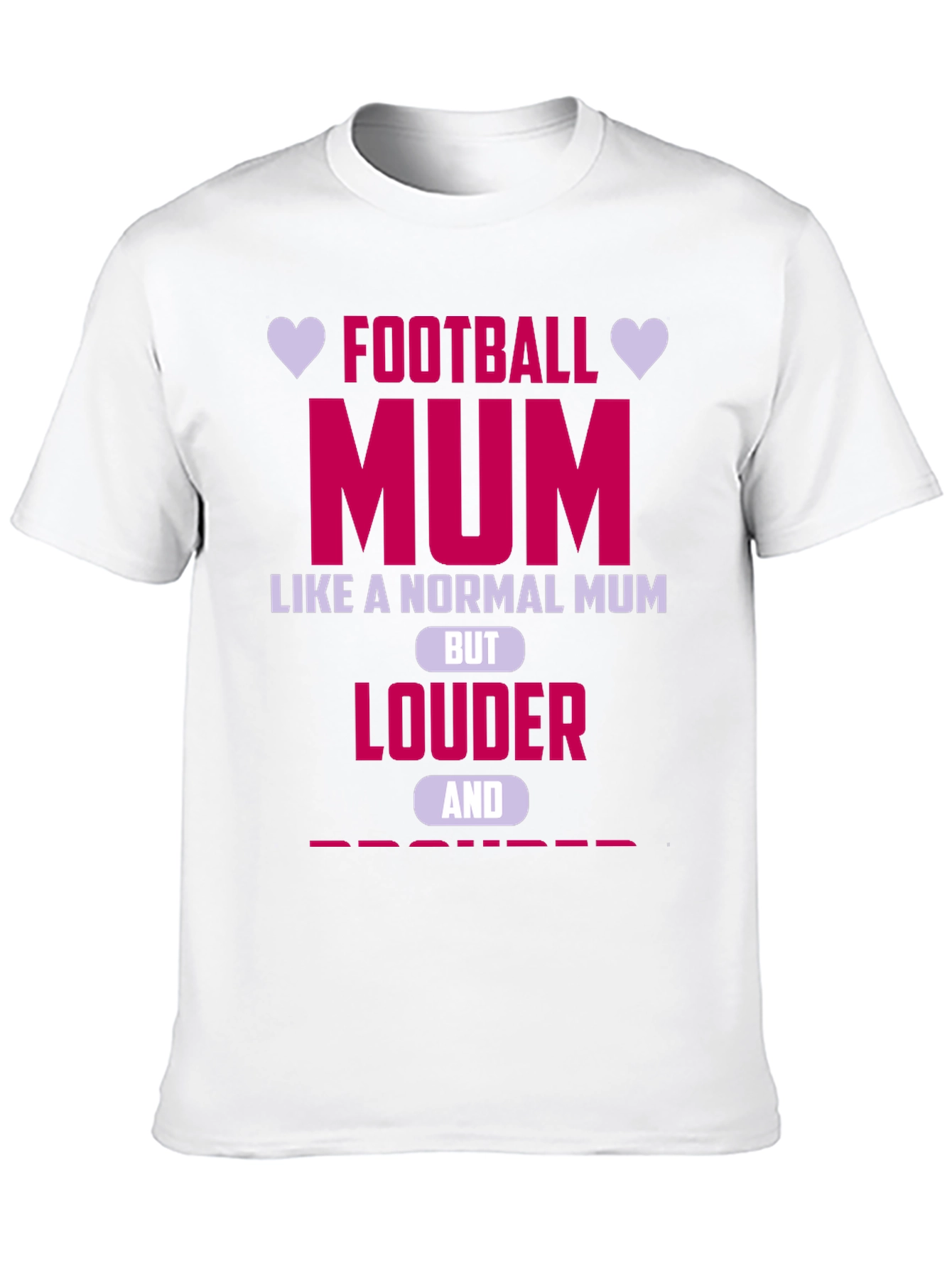 Football Mum Graphic T-Shirt - Louder & Prouder