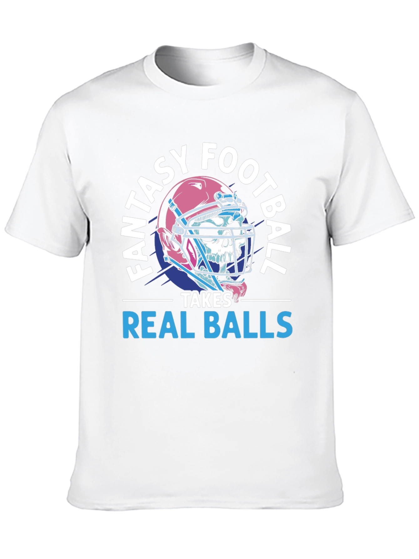 Fantasy Football Takes Real Balls T-Shirt