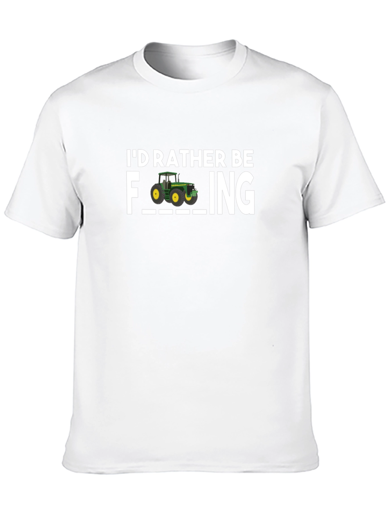 Id Rather Be Farming T-Shirt