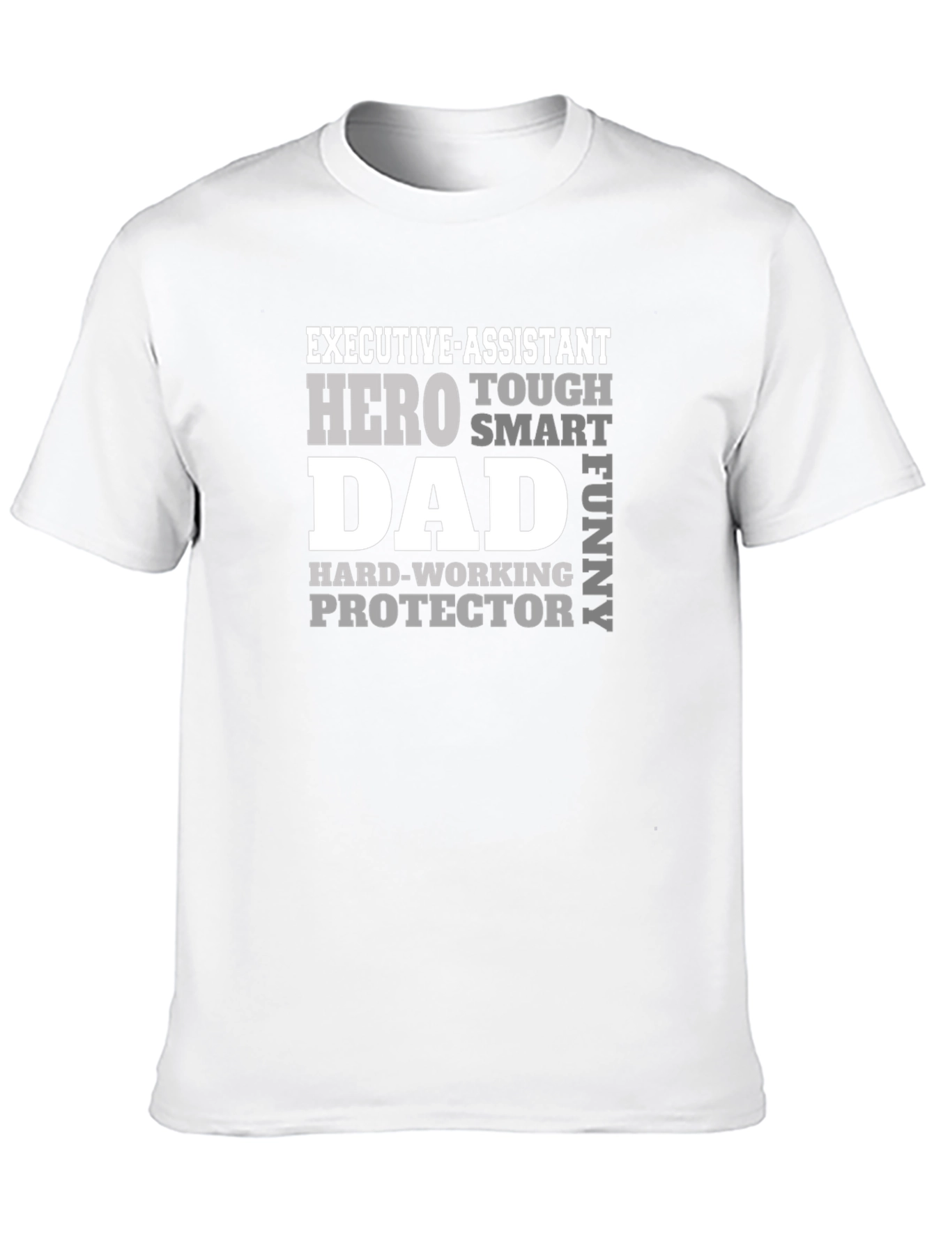 Executive Assistant Dad T-Shirt - Hero Protector Design