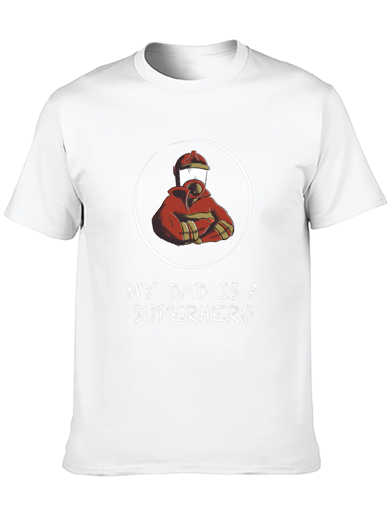 My Dad is a Superhero - Firefighter T-Shirt