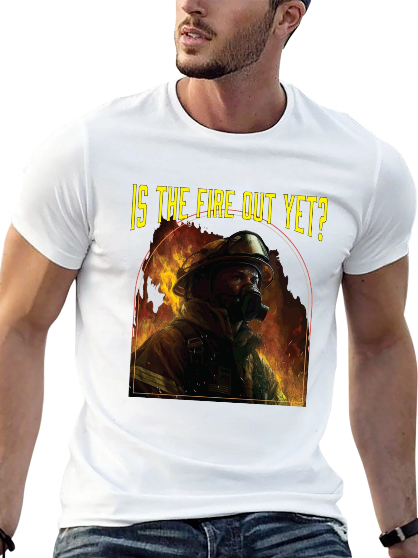 Is the Fire Out Yet? Firefighter Graphic T-Shirt