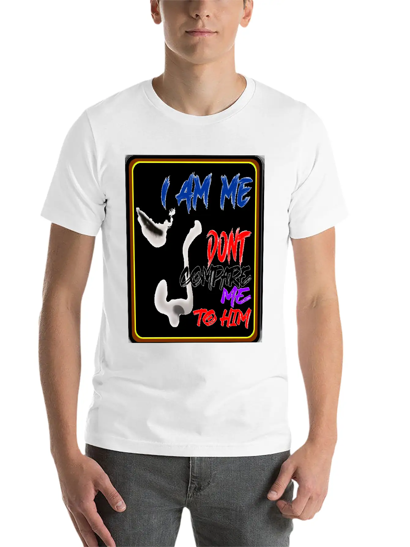 I AM ME DONT COMPARE ME TO HIM - Jealous Timeless Short Sleeve Tee – Comfy And Minimalist Design