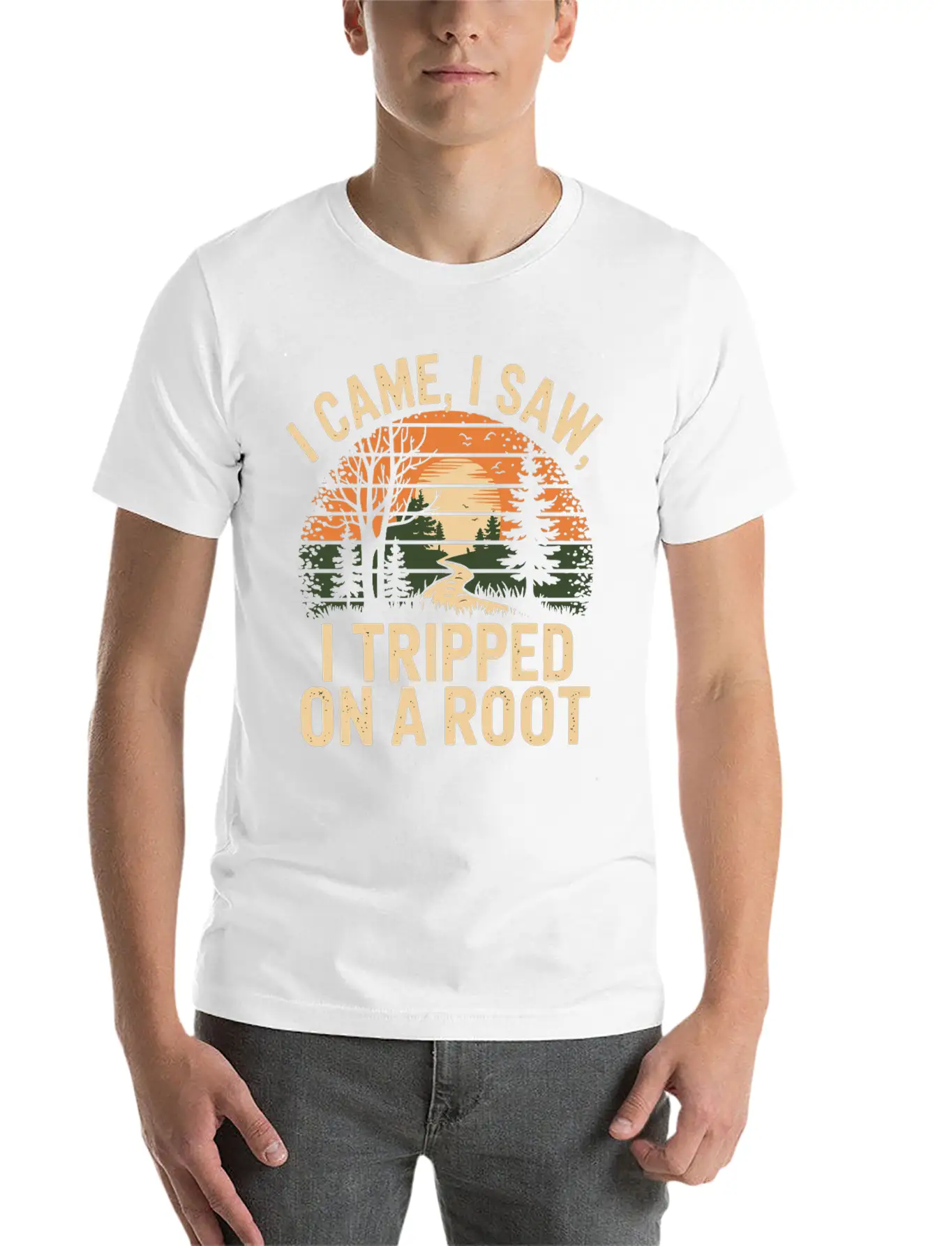 I Came I Saw I Tripped On A Root Unisex Casual T-Shirt – Clean Design For Daily Comfort