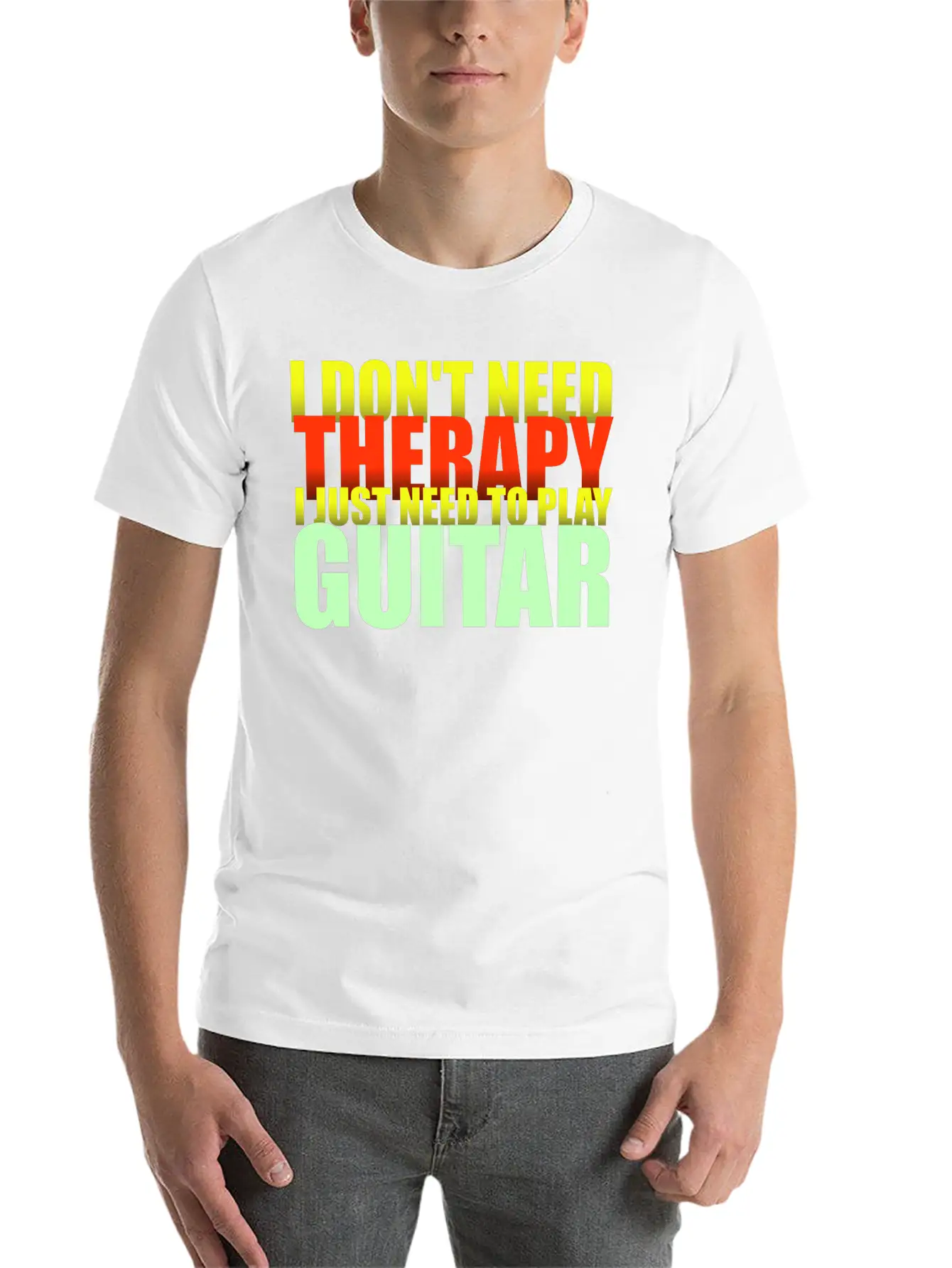 I Don't Need Therapy I Just Need To Play Guitar Unisex Short Sleeve Soft Cotton T-Shirt – Casual Everyday Wear