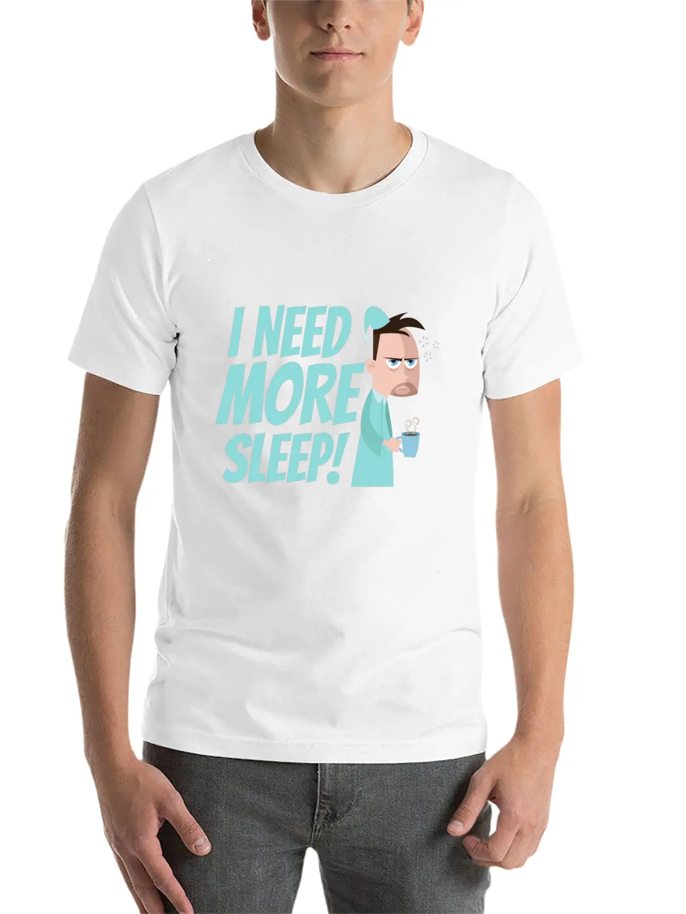 I Need More Sleep Unisex Short Sleeve Soft Cotton T-Shirt – Casual Everyday Wear
