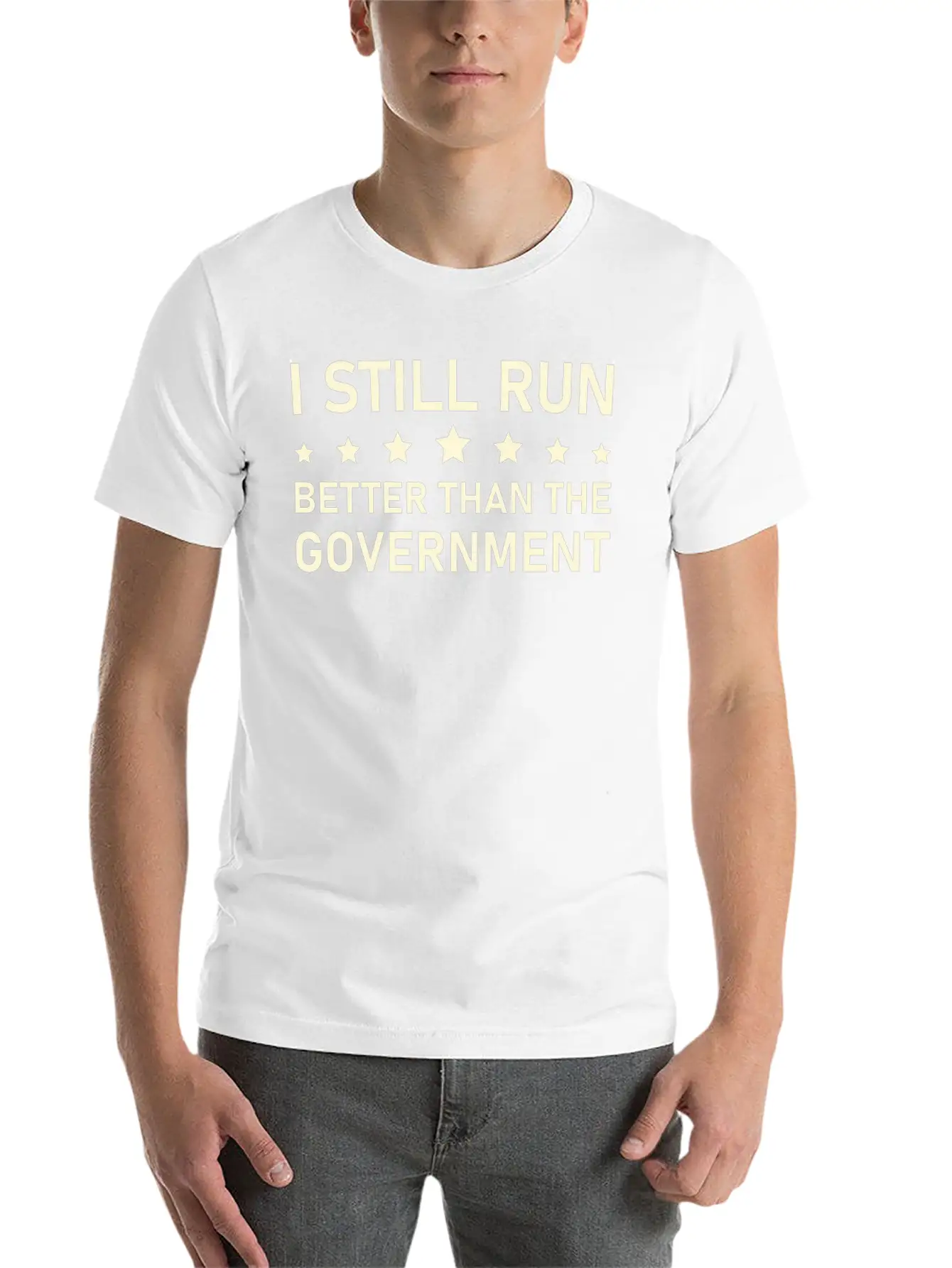I Still Run Better Than The Government Political Basic Graphic T-Shirt – Daily Comfort In Soft Cotton